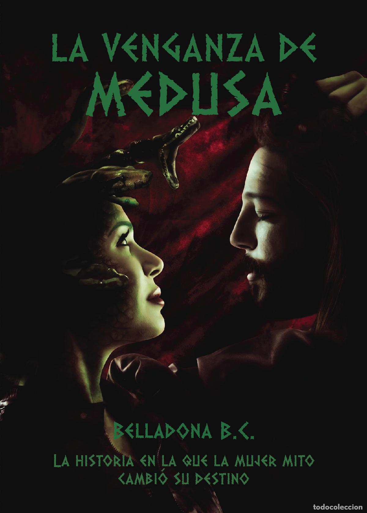 B&uuml;cher: La venganza de Medusa - La historia en la que la mujer mito cambi&oacute; su destino - Belladona B. C.