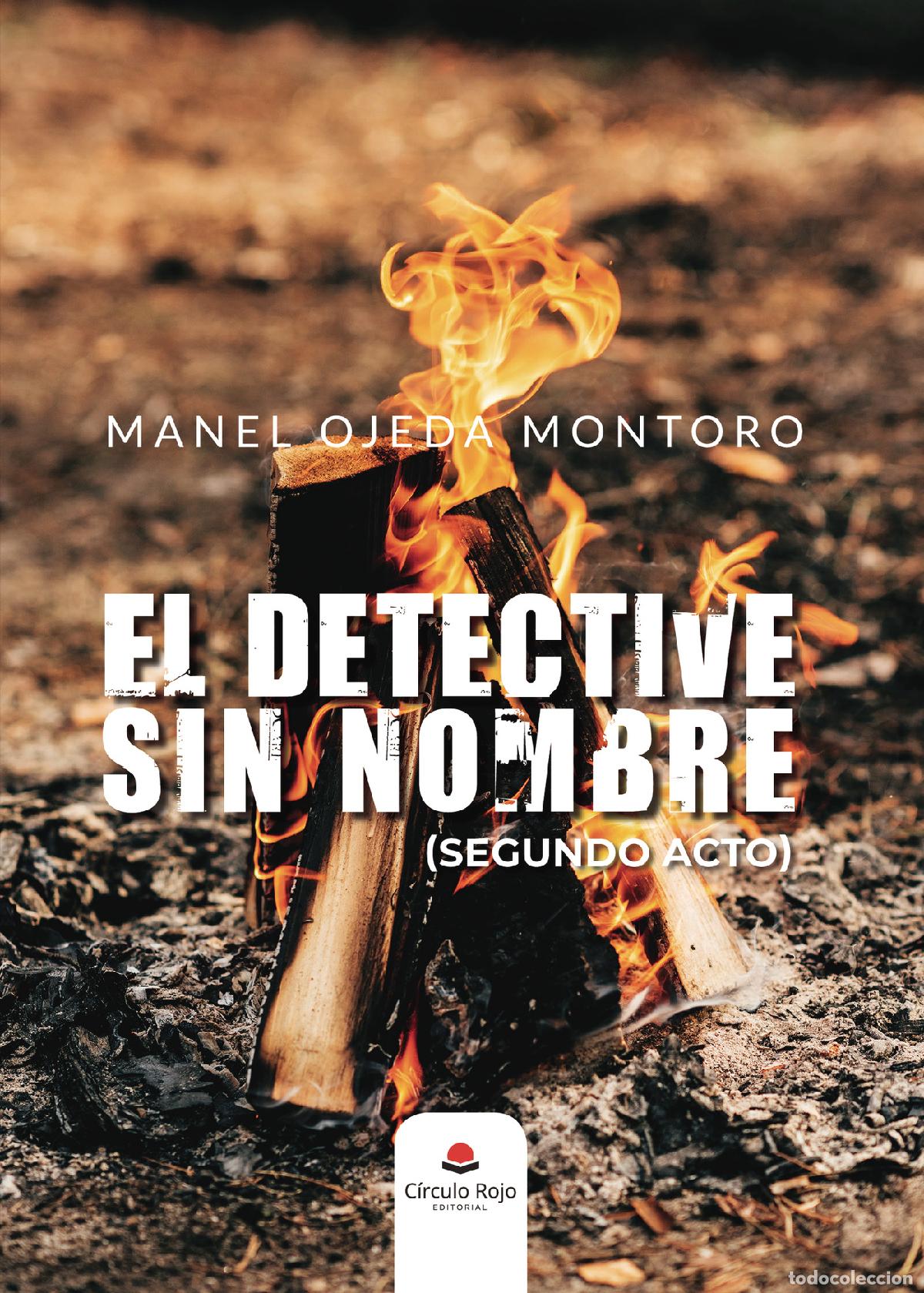 B&uuml;cher: El detective sin nombre (segundo acto) - Manel Ojeda Montoro