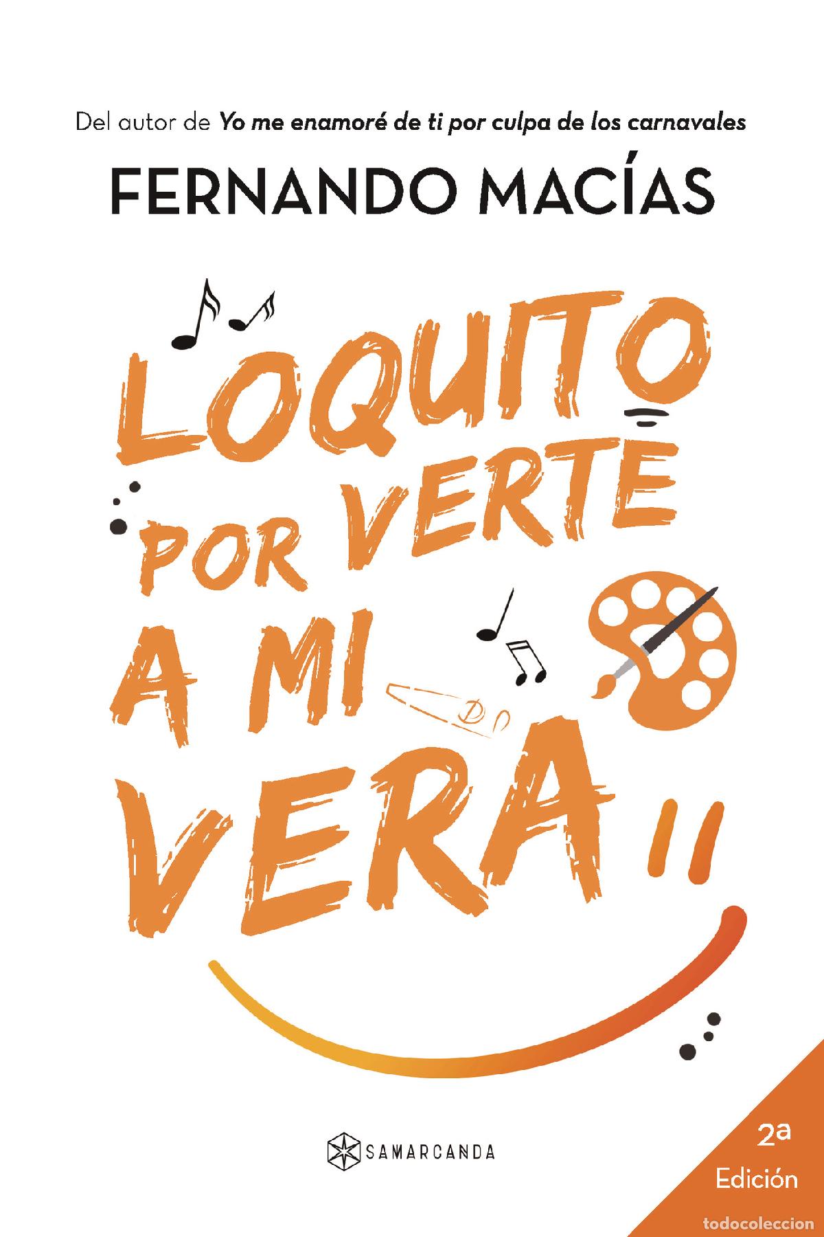 B&uuml;cher: Loquito por verte a mi vera - Fernando Mac&iacute;as