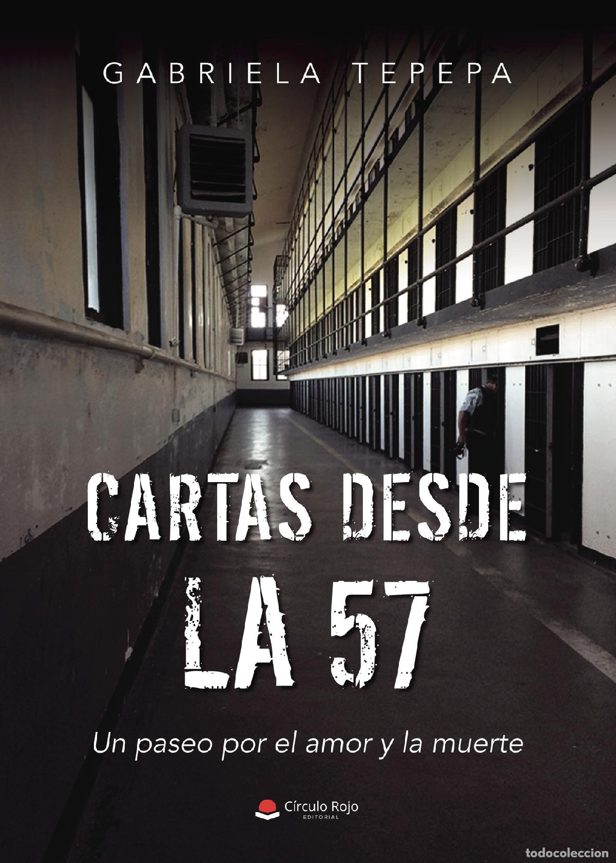 B&uuml;cher: Cartas desde la 57 - Un paseo por el amor y la muerte - Gabriela Tepepa