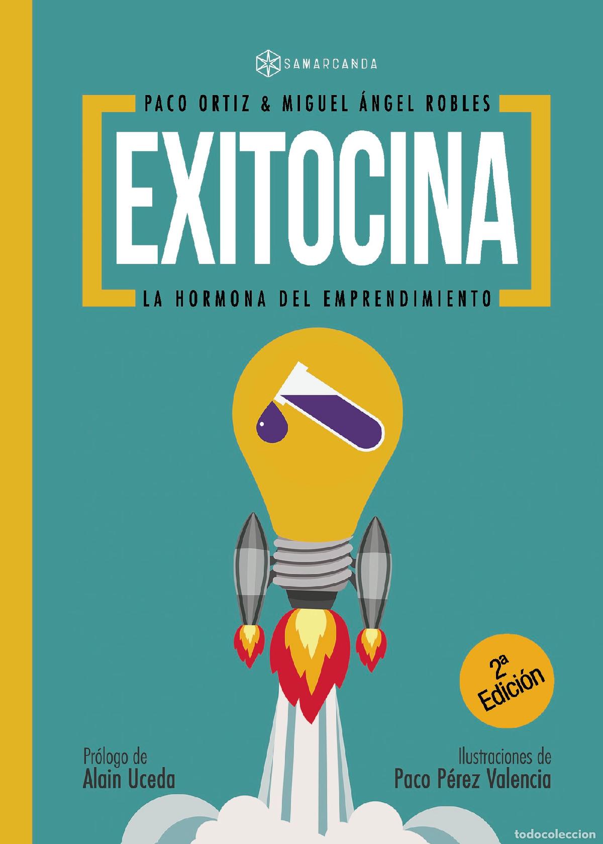 Livres: Exitocina II edici&oacute;n - La hormona del emprendimiento - Francisco Ortiz Dom&iacute;nguez