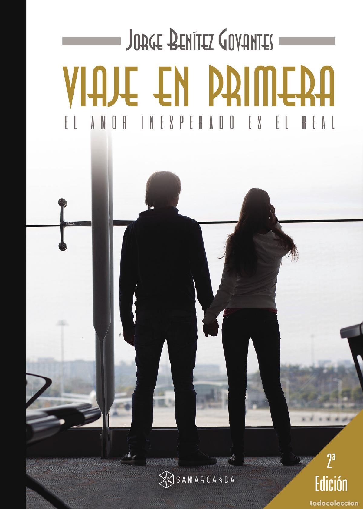 Livres: Viaje en primera - El amor inesperado es el real - Jorge Ben&iacute;tez Govantes