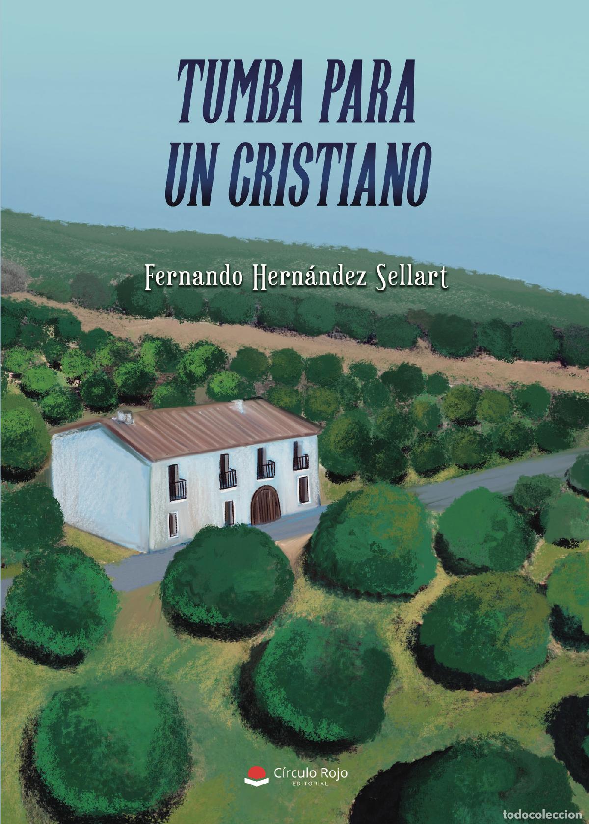 Livres: Tumba para un cristiano - Fernando Hern&aacute;ndez Sellart
