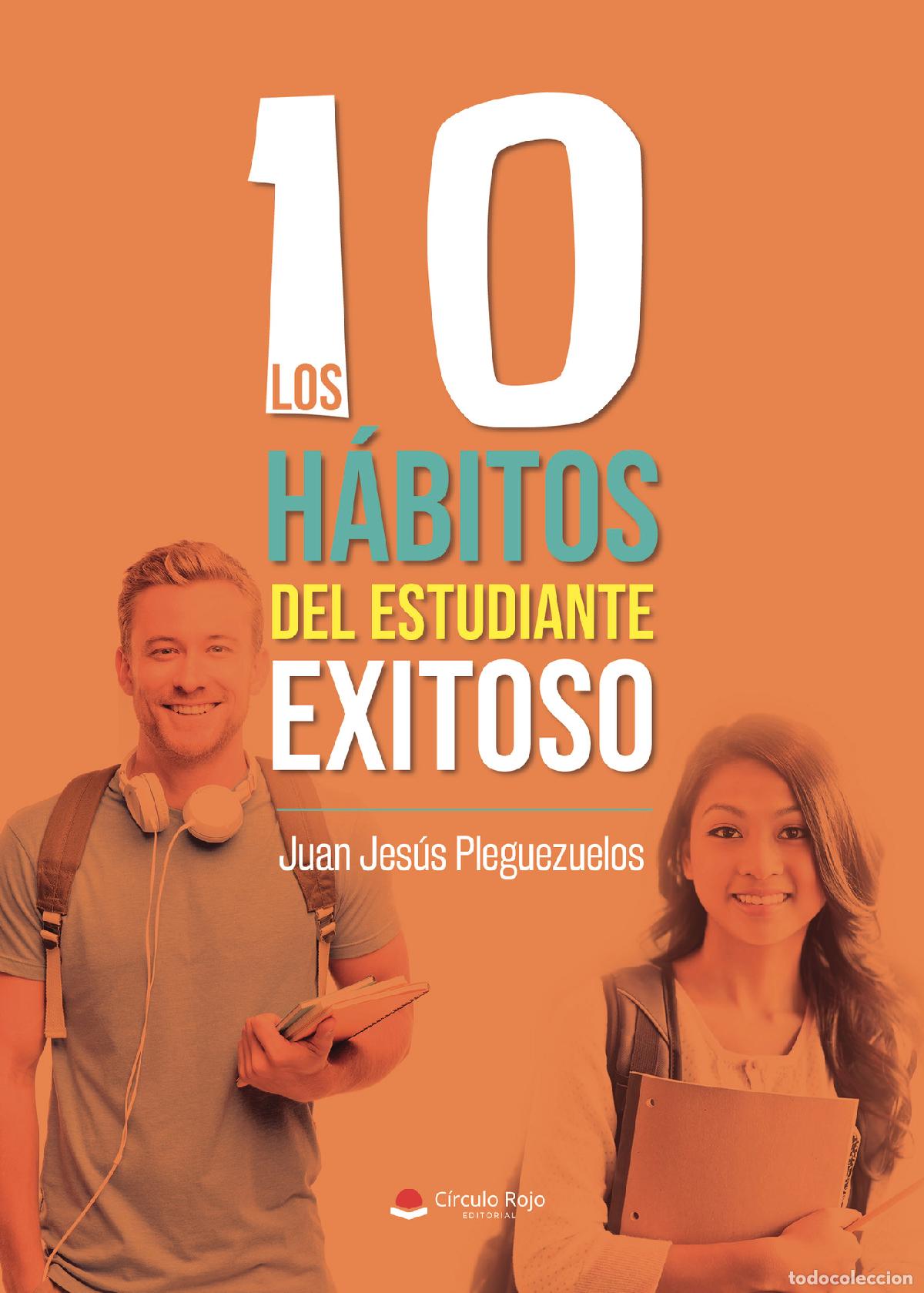 books: Los 10 h&aacute;bitos del estudiante exitoso - Juan Jes&uacute;s Pleguezuelos
