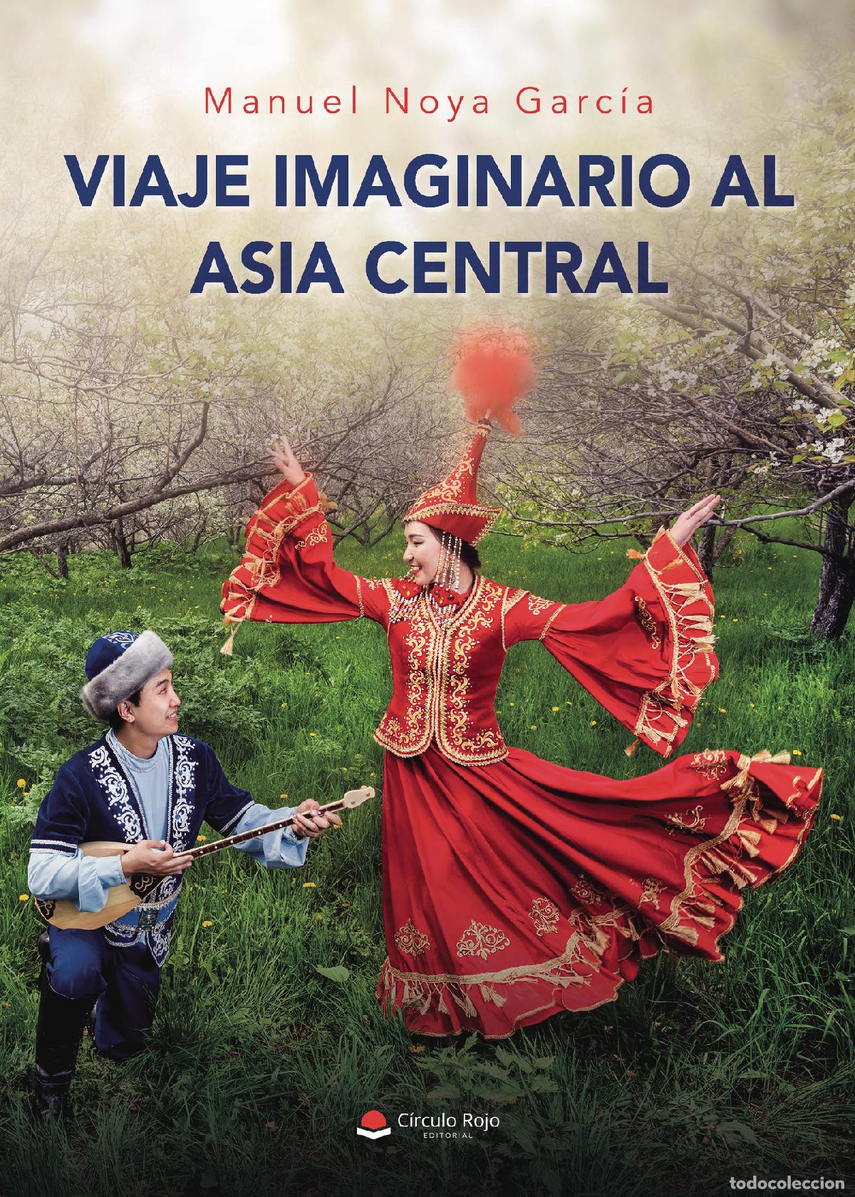 books: Viaje imaginario al Asia Central - Manuel Noya Garc&iacute;a