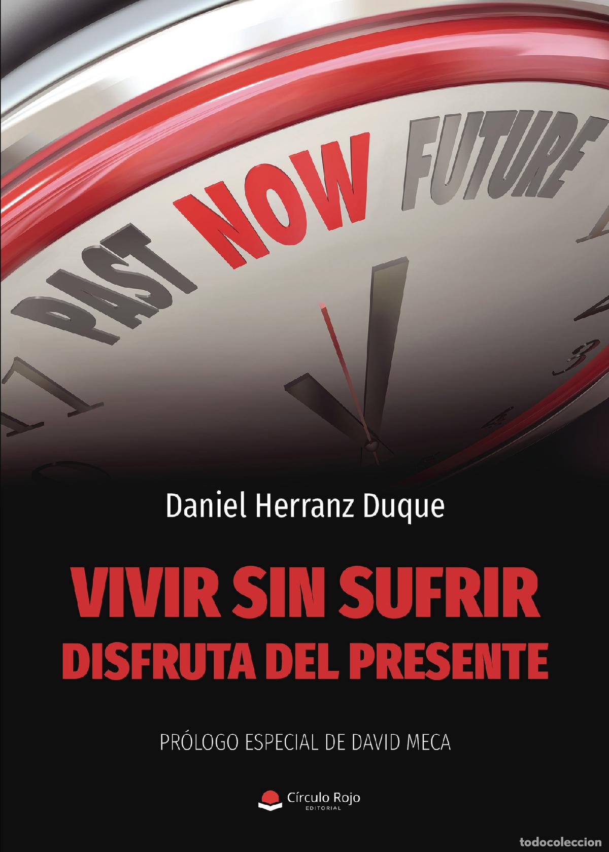 books: Vivir sin sufrir - Disfruta del presente - Daniel Herranz Duque