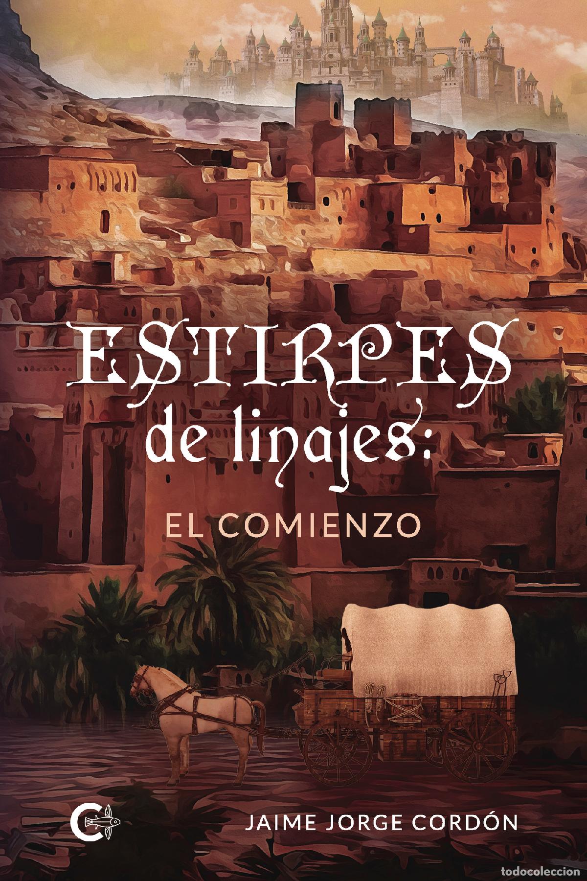books: Estirpes de linajes: el comienzo - Jaime Jorge Cord&oacute;n