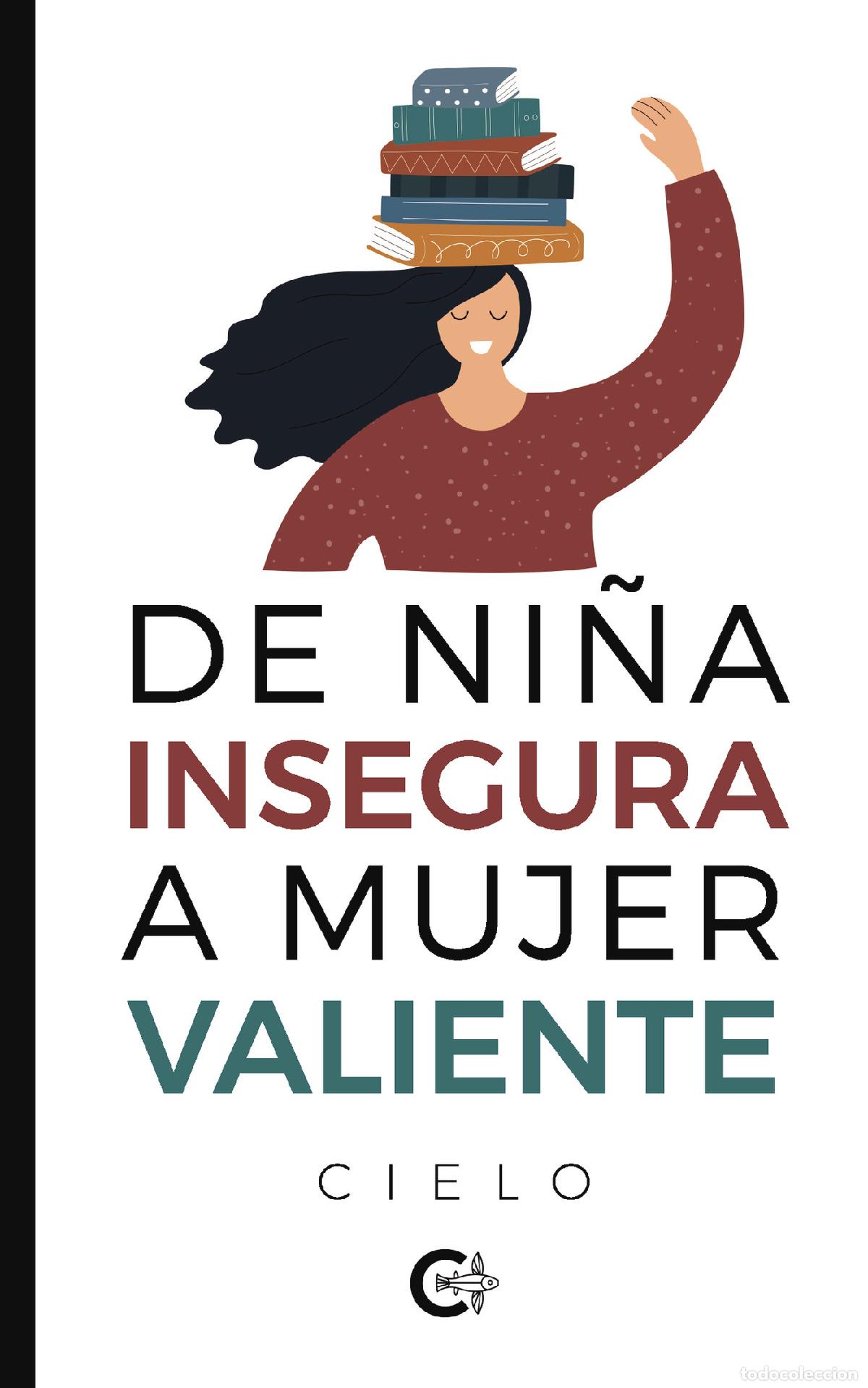 books: De ni&ntilde;a insegura a mujer valiente - Cielo