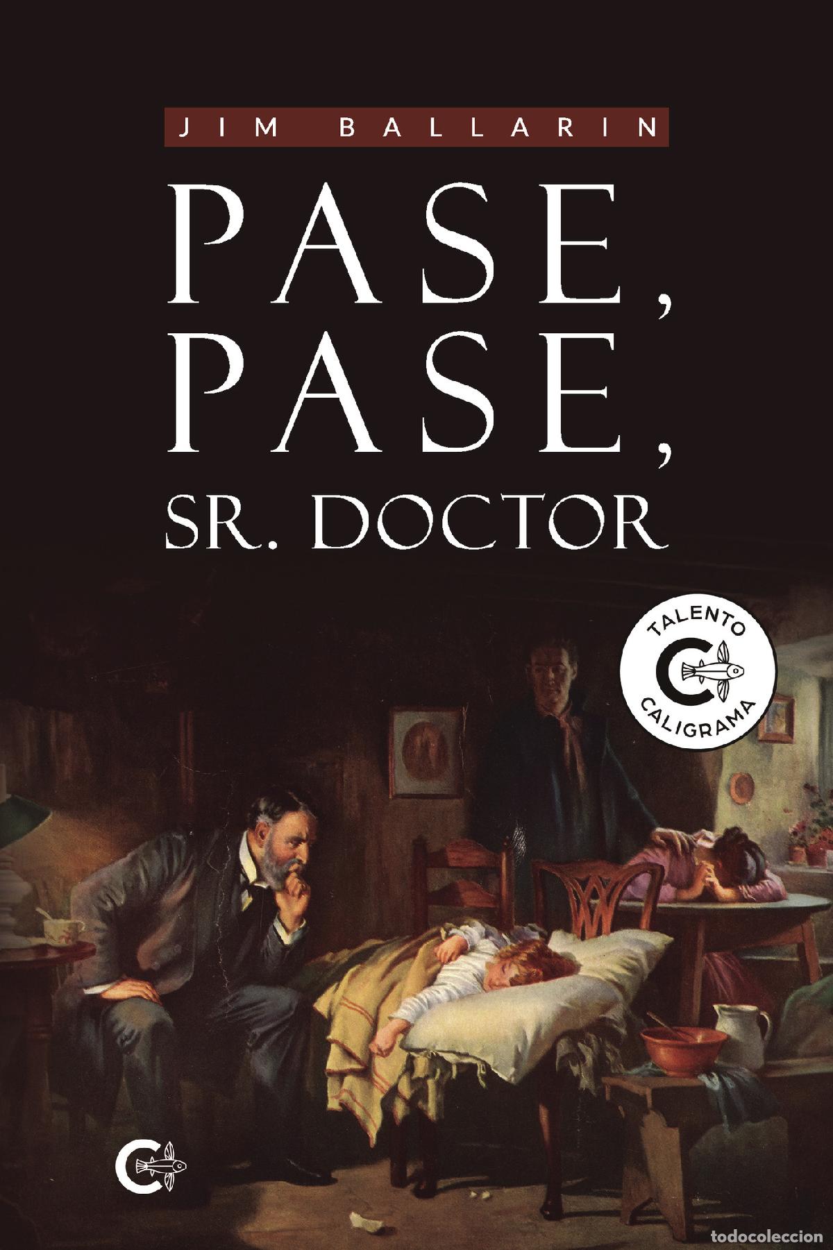 books: Pase, pase, Sr. Doctor - Jim Ballarin