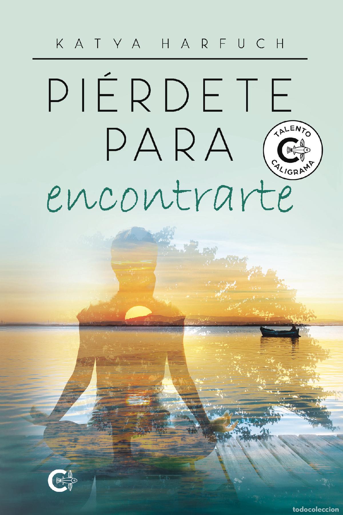 books: Pi&eacute;rdete para encontrarte - Katya Harfuch