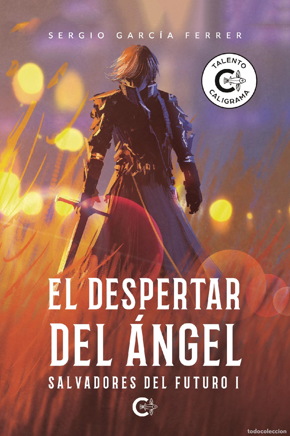 books: El despertar del &aacute;ngel - Salvadores del futuro I - Sergio Garc&iacute;a Ferrer