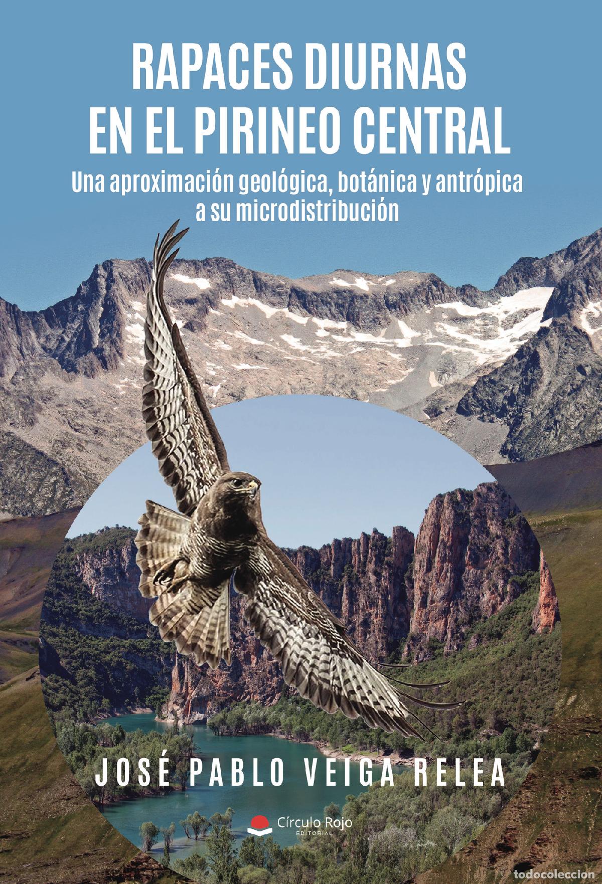 books: Rapaces diurnas en el Pirineo Central - Una aproximaci&oacute;n geol&oacute;gica, bot&aacute;nica y antr&oacute;pica a su microd