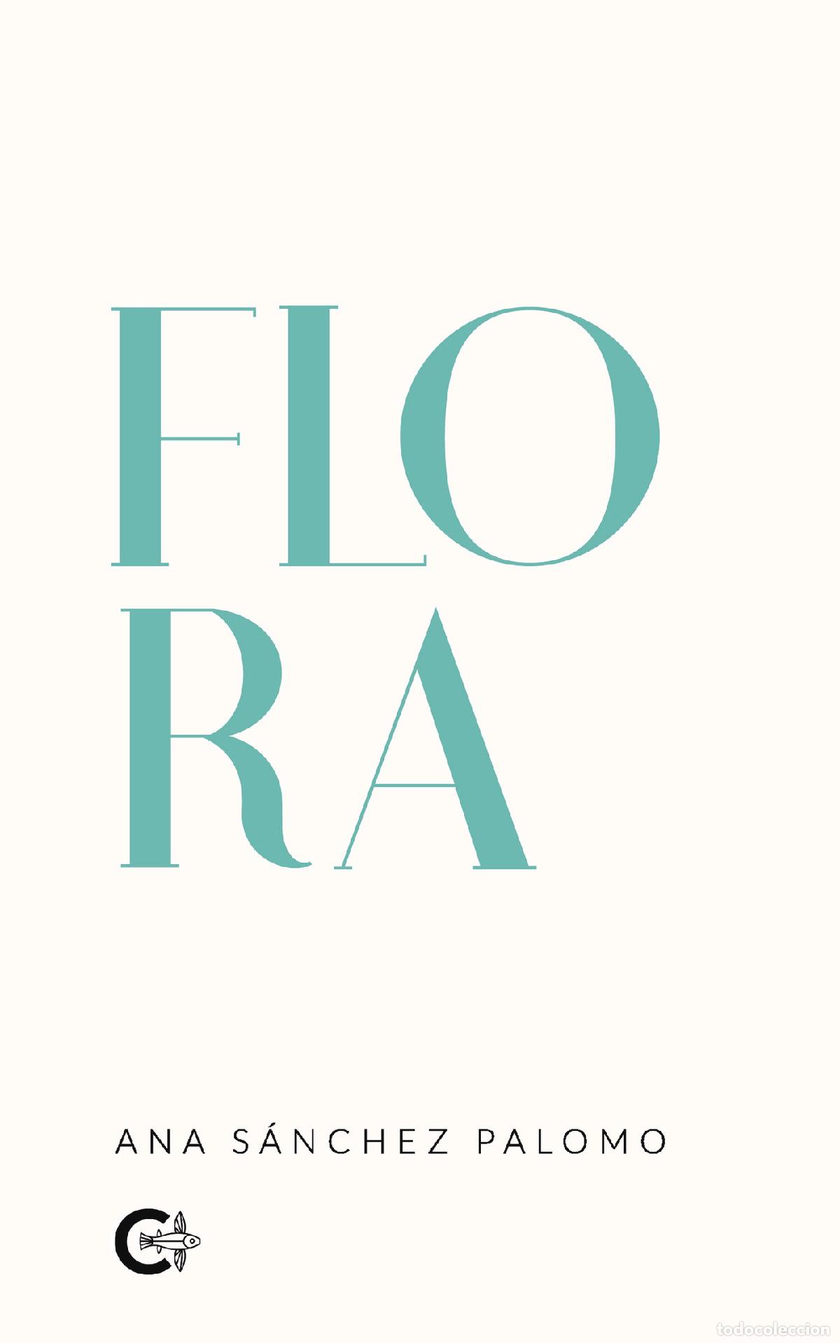 Libros: Flora - Ana S&aacute;nchez Palomo - Foto 1