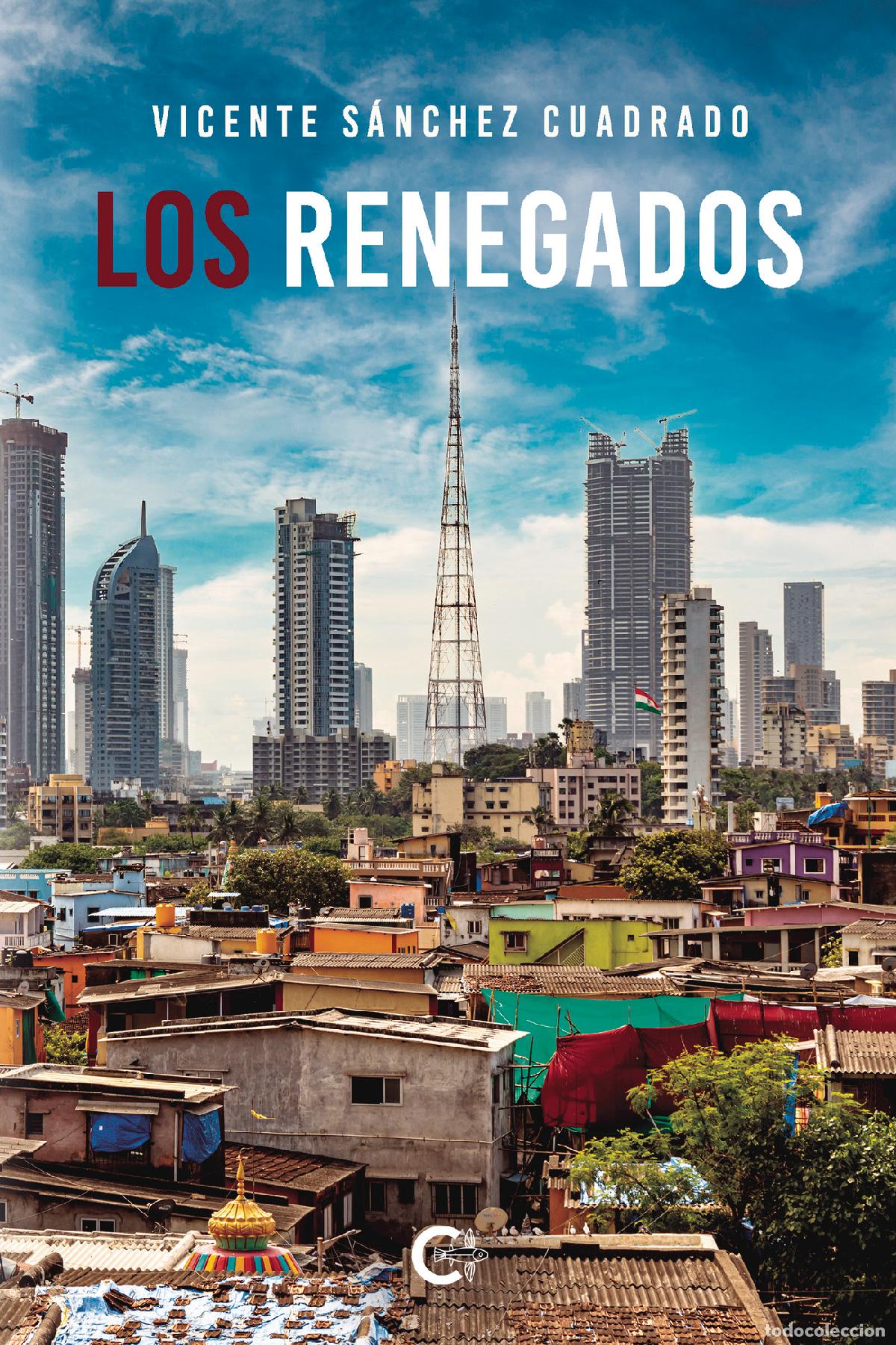 books: Los Renegados - Vicente S&aacute;nchez Cuadrado