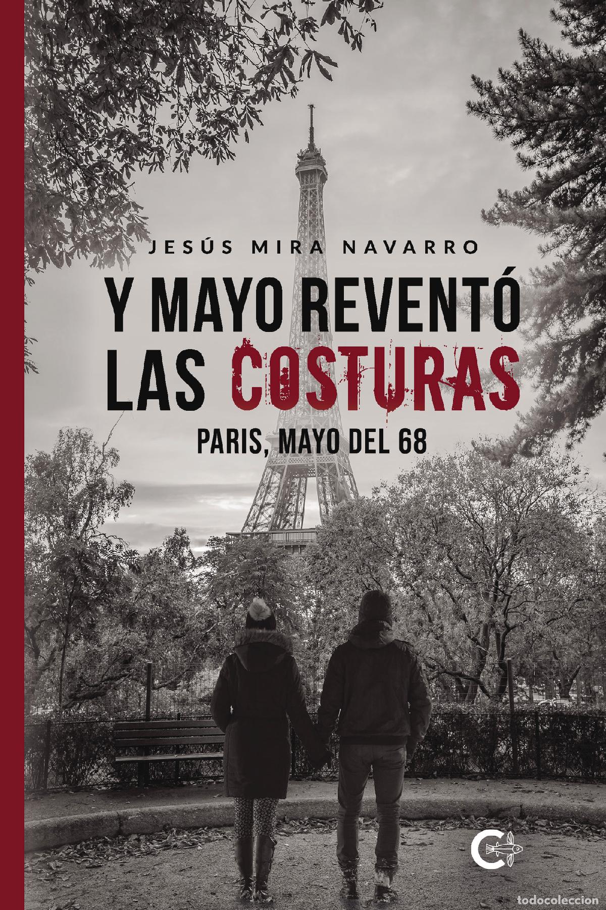 books: Y mayo revent&oacute; las costuras - Par&iacute;s, mayo del 68 - Jes&uacute;s Mira Navarro