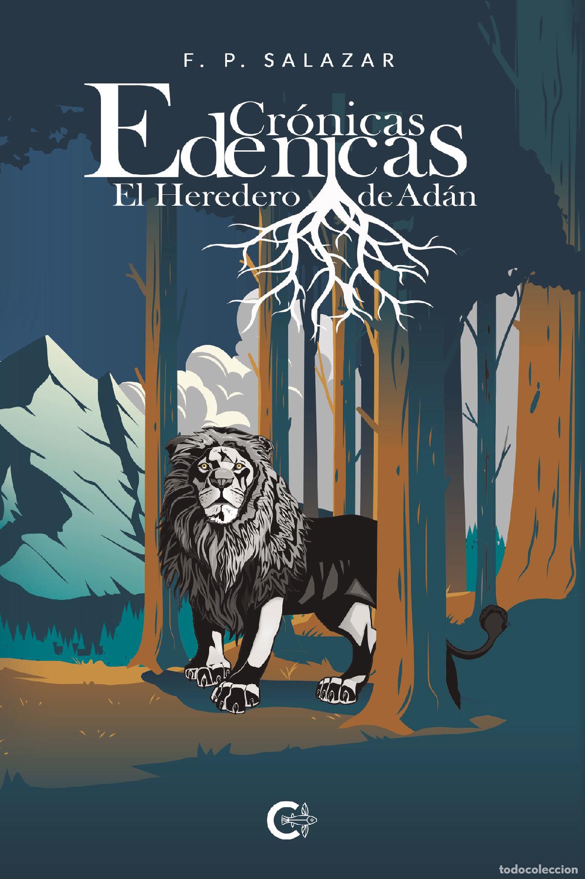 Libri: Cr&oacute;nicas edenicas - El Heredero de Ad&aacute;n - F. P. SALAZAR