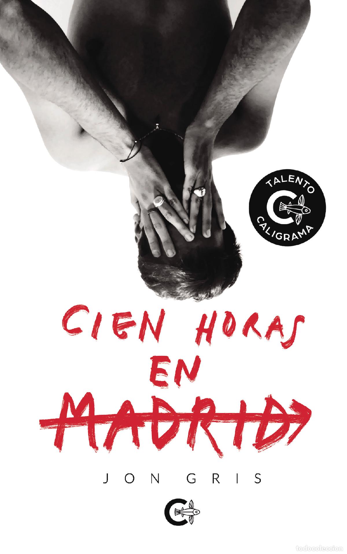 Libros: Cien horas en Madrid - Jon Gris - Foto 1