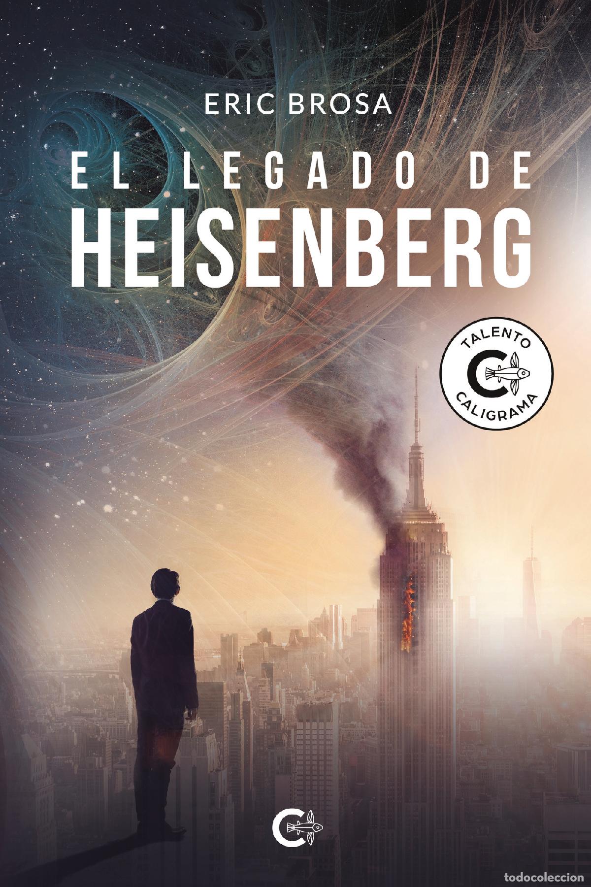 Libros: El legado de Heisenberg - Eric Brosa - Foto 1