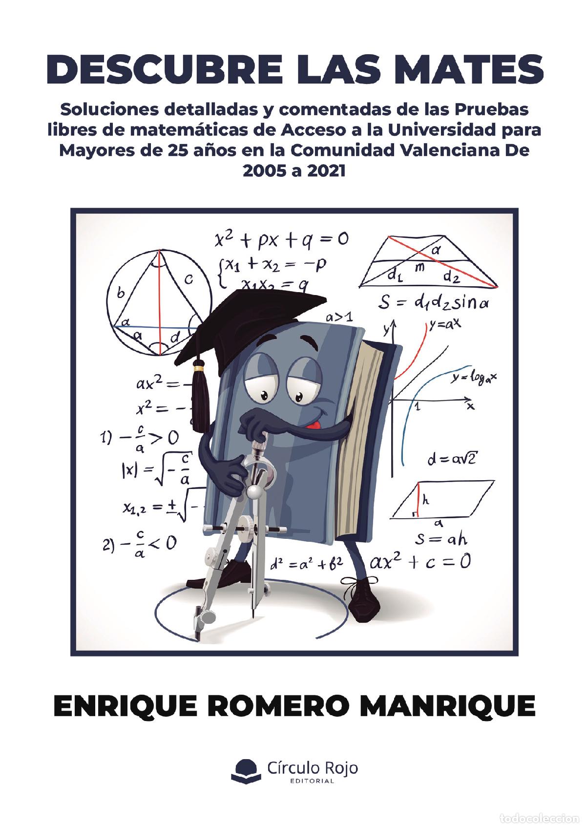 Libri: Descubre las mates - Soluciones detalladas y comentadas de las Pruebas libres de matem&aacute;ticas de Acce