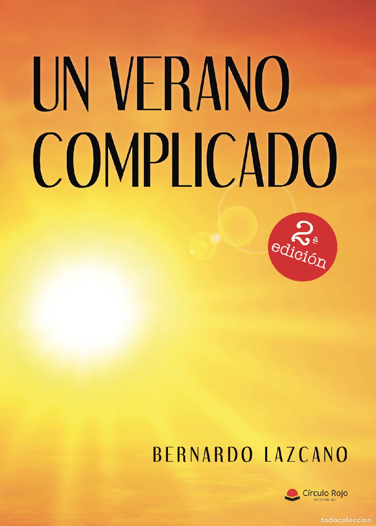 Libros: Un verano complicado - Bernardo Lazcano - Foto 1