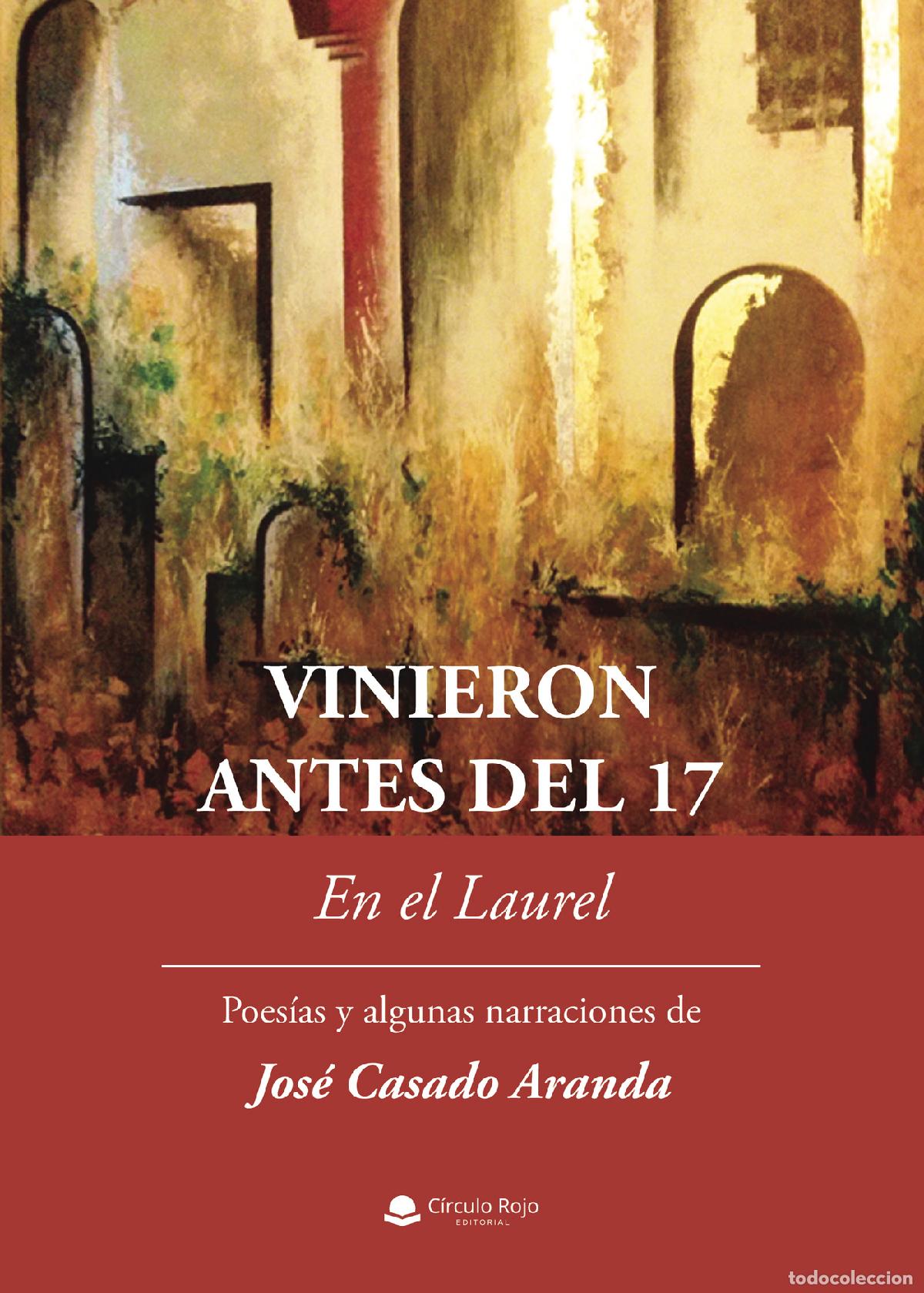 books: Vinieron antes del 17 - En el laurel - Jos&eacute; Casado Aranda