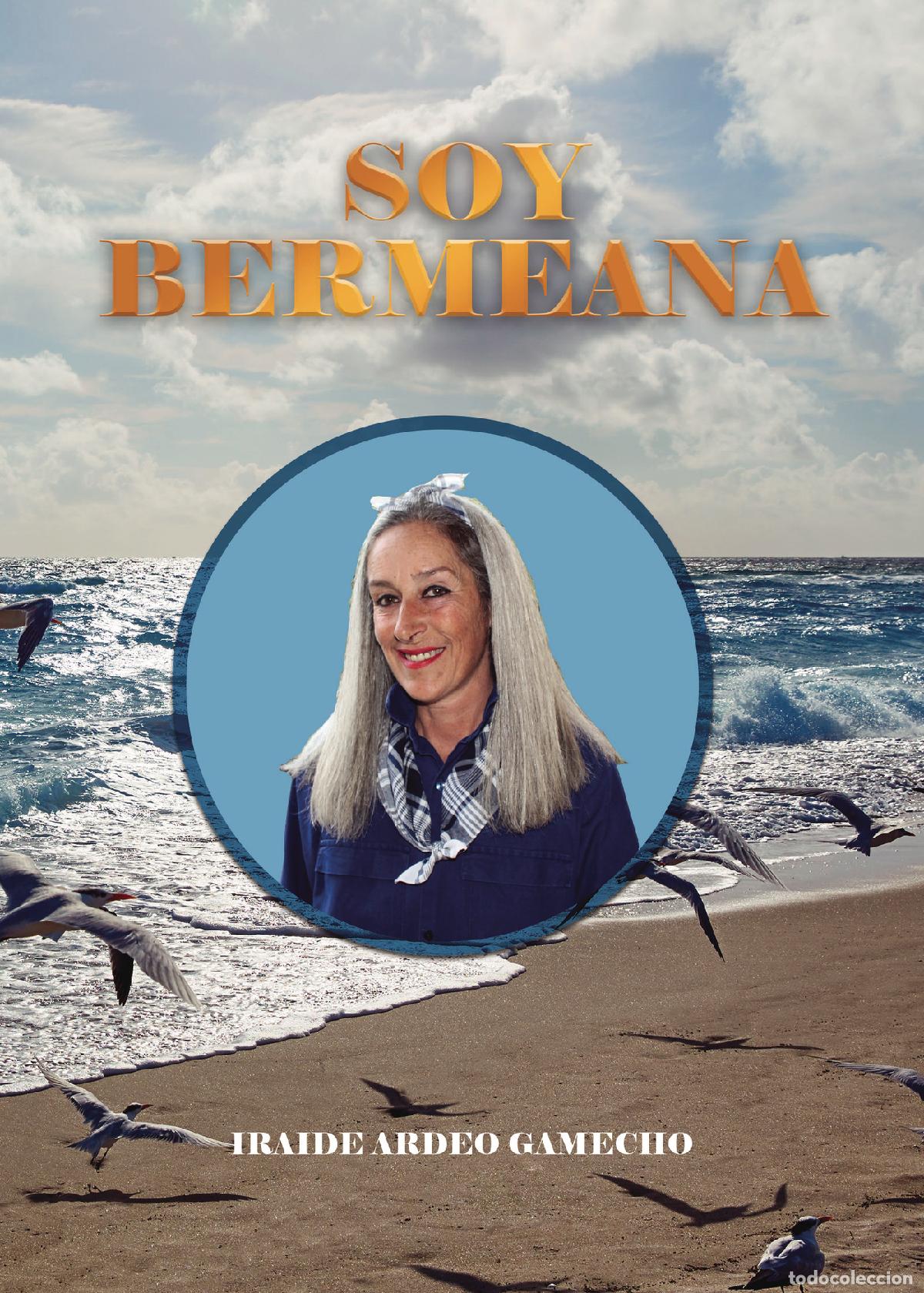 Libros: Soy bermeana - Iraide Ardeo Gamecho - Foto 1
