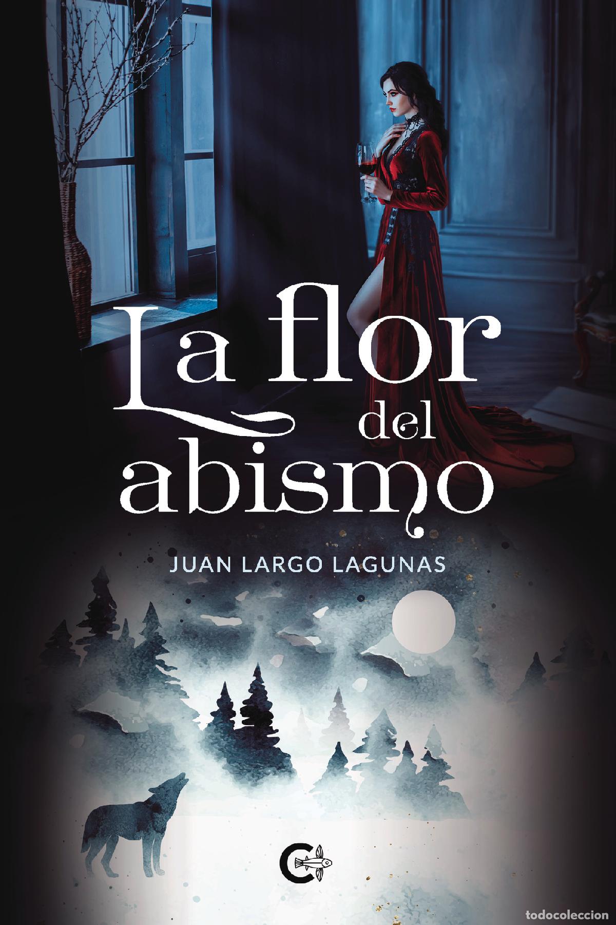 books: La flor del abismo - Juan Largo Lagunas
