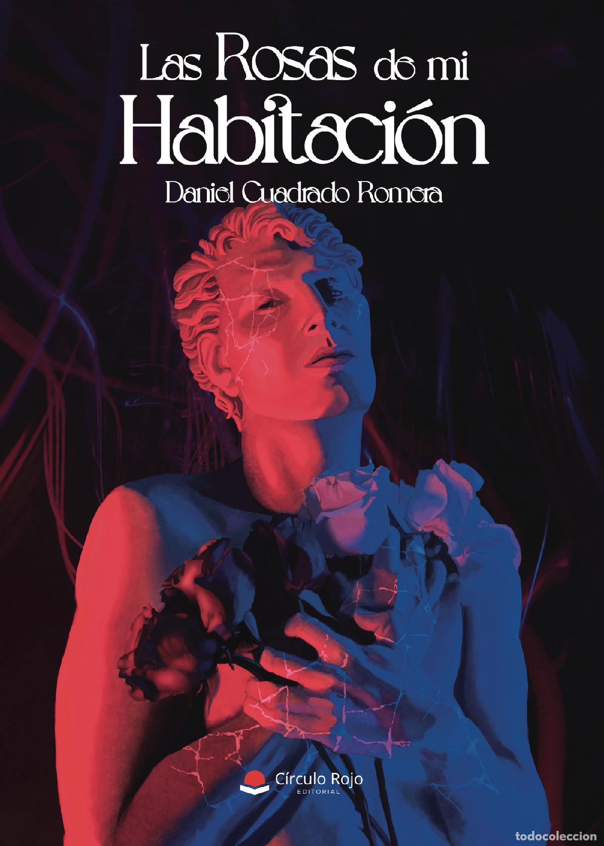 books: Las rosas de mi habitaci&oacute;n - Daniel Cuadrado Romera