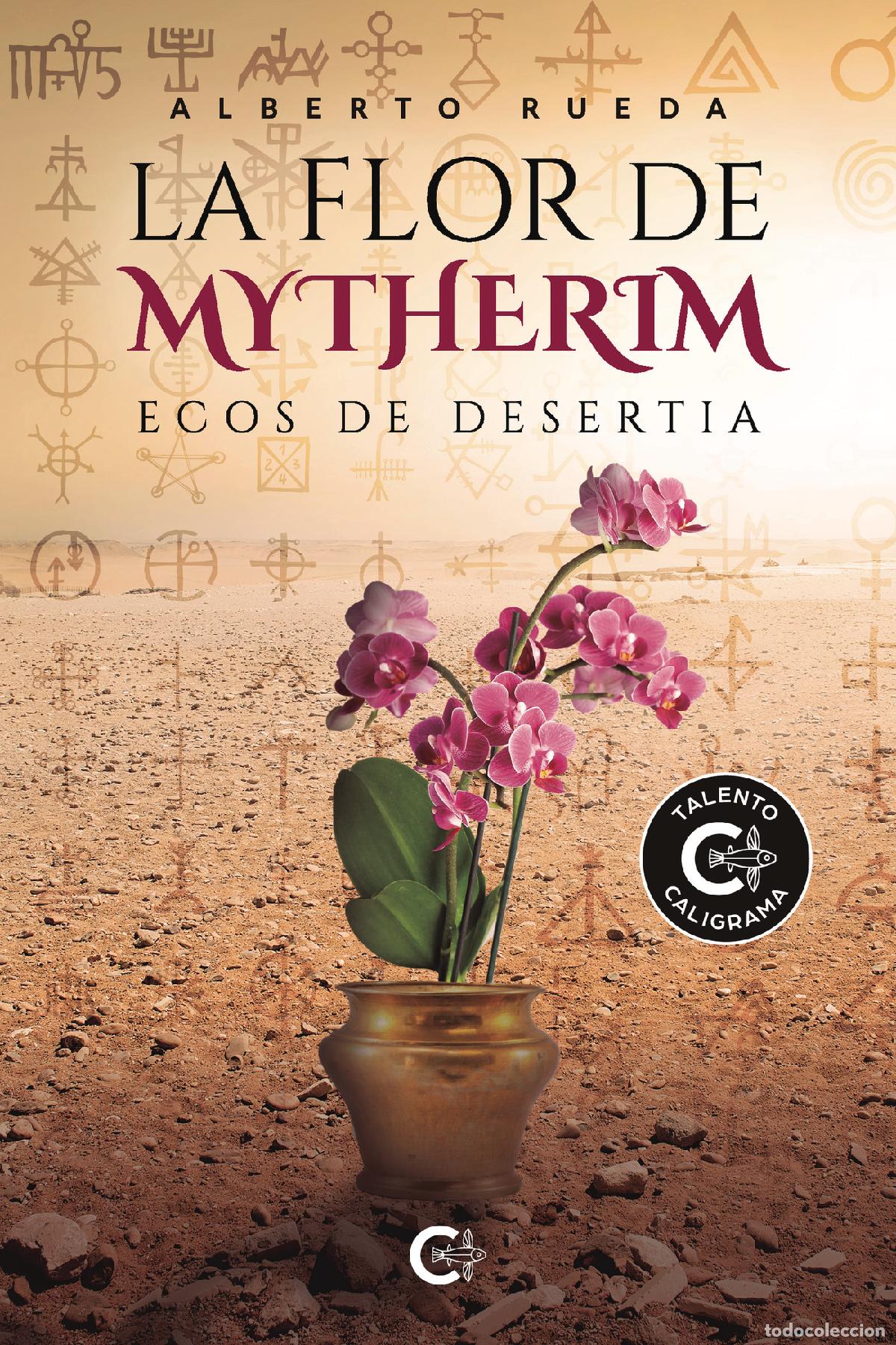 books: La flor de Mytherim - Ecos de Desertia - Alberto Rueda