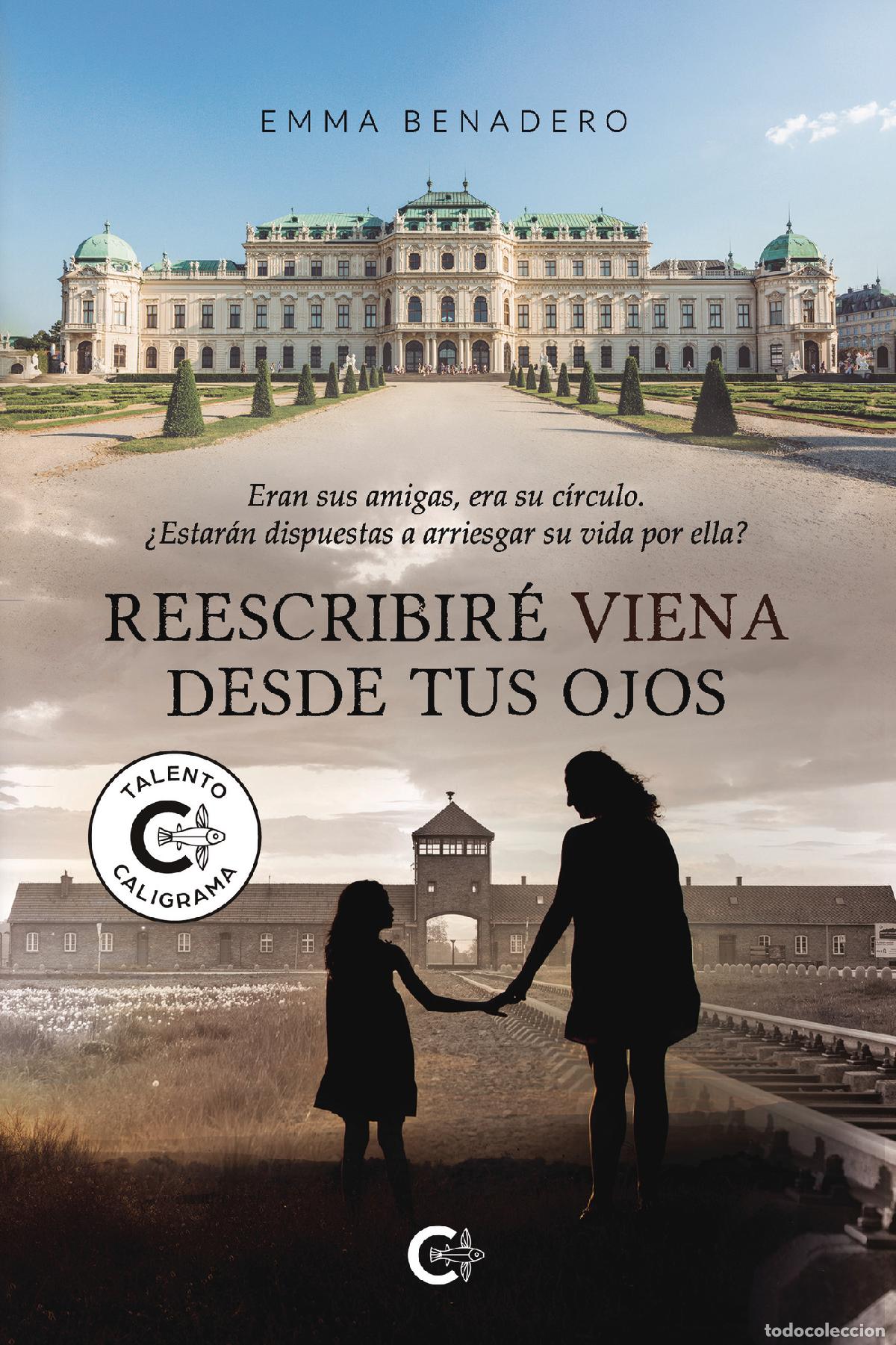 books: Reescribir&eacute; Viena desde tus ojos - Emma Benadero