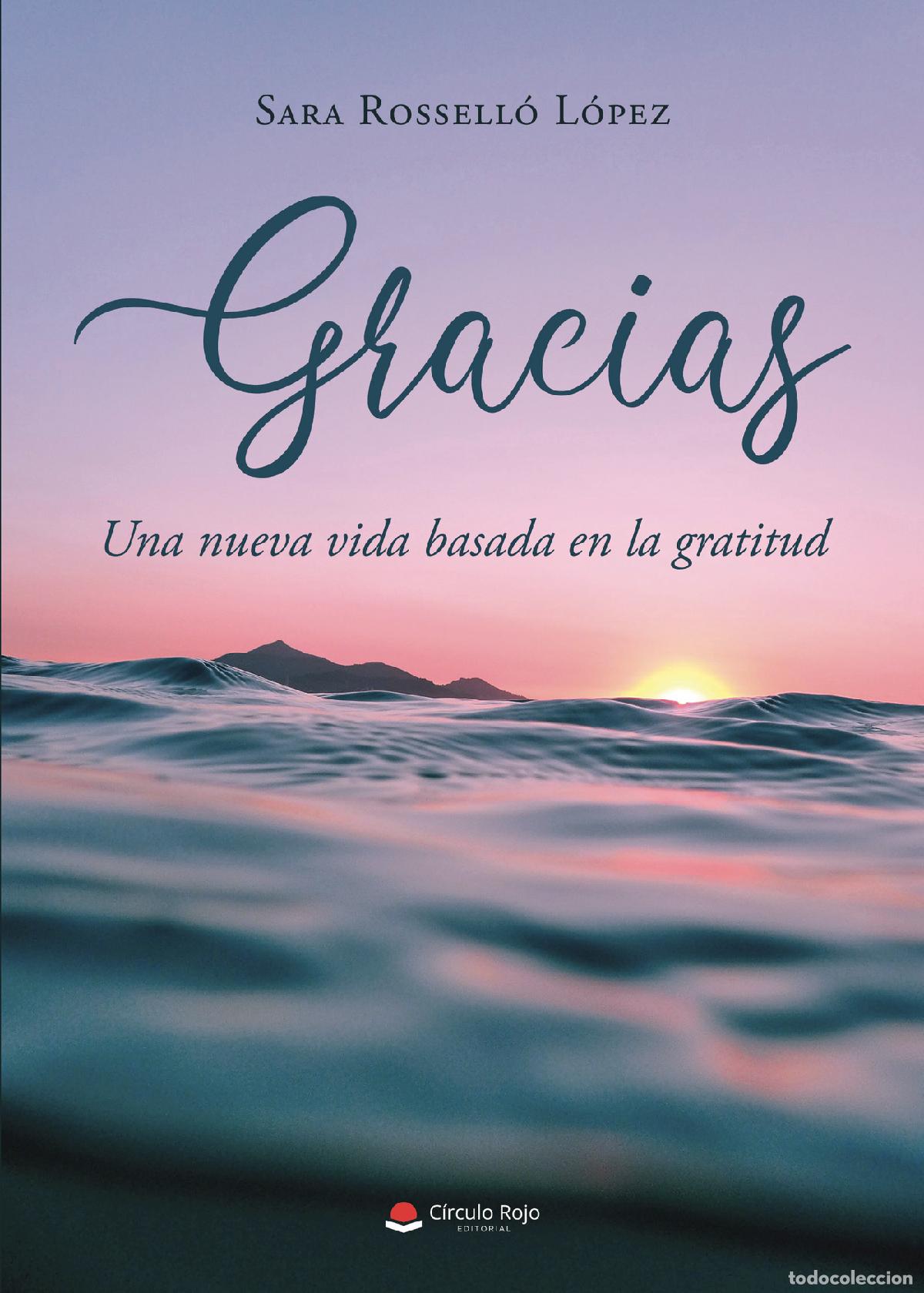 books: Gracias - Una nueva vida basada en la gratitud - Sara Rossell&oacute; L&oacute;pez