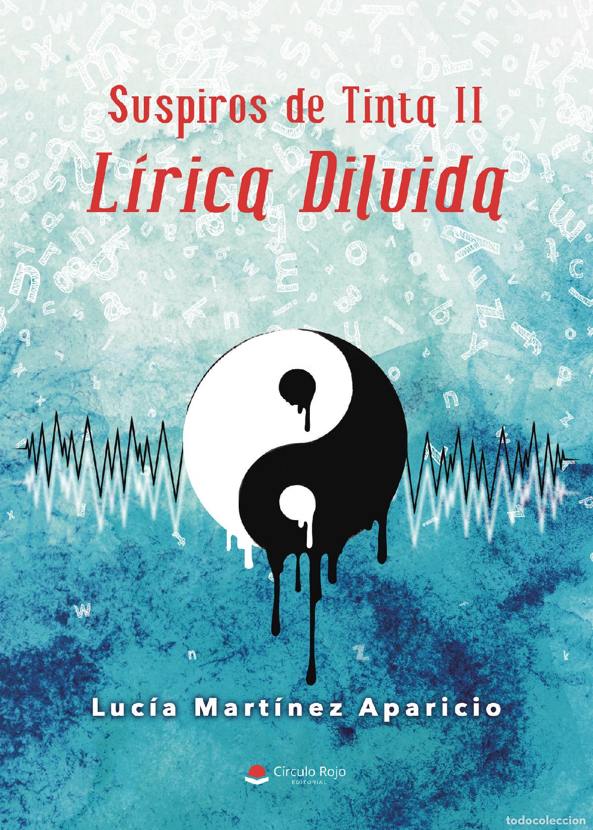 books: Suspiros de Tinta II - L&iacute;rica Diluida - Luc&iacute;a Mart&iacute;nez Aparicio