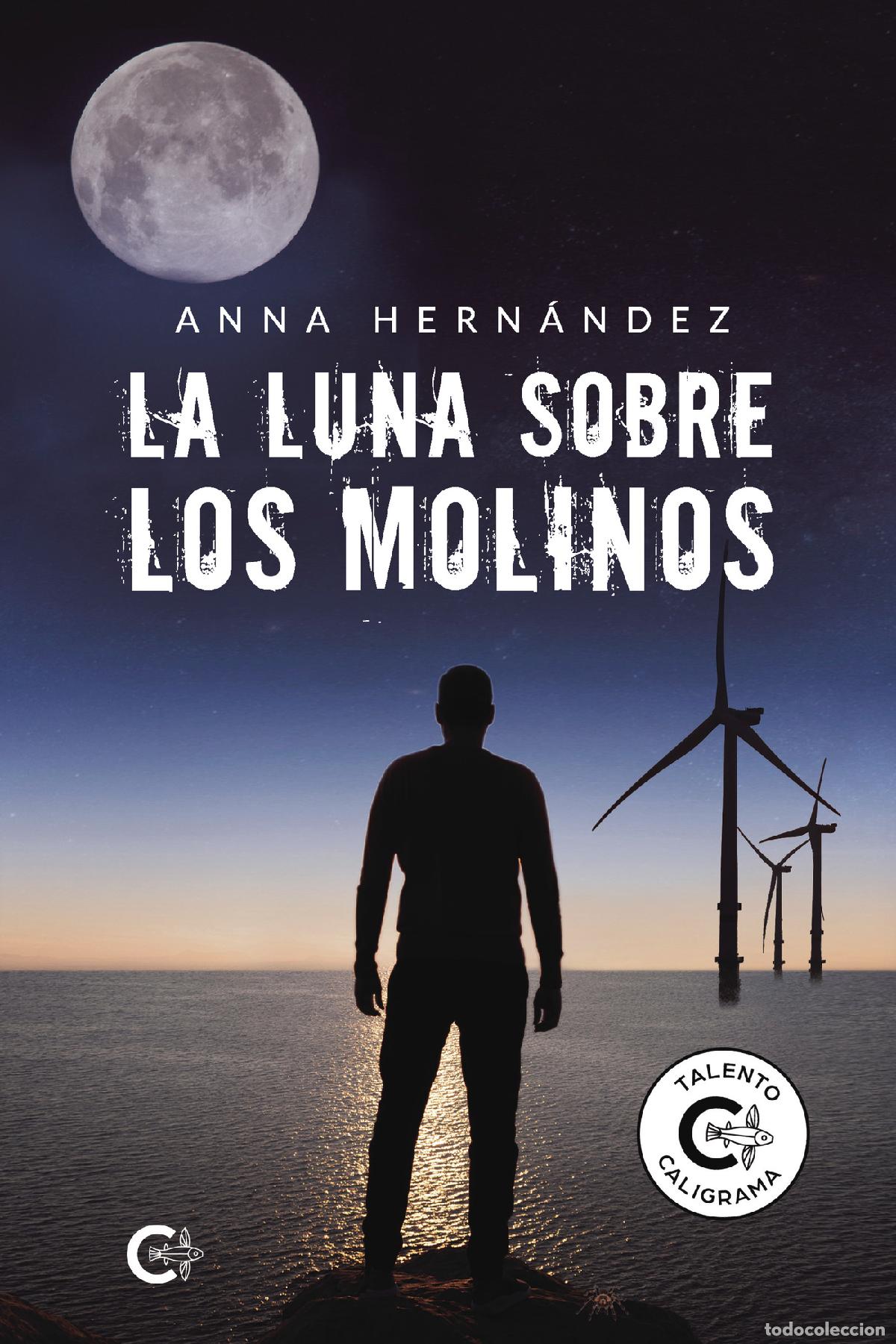 Libros: La luna sobre los molinos - Anna Hern&aacute;ndez