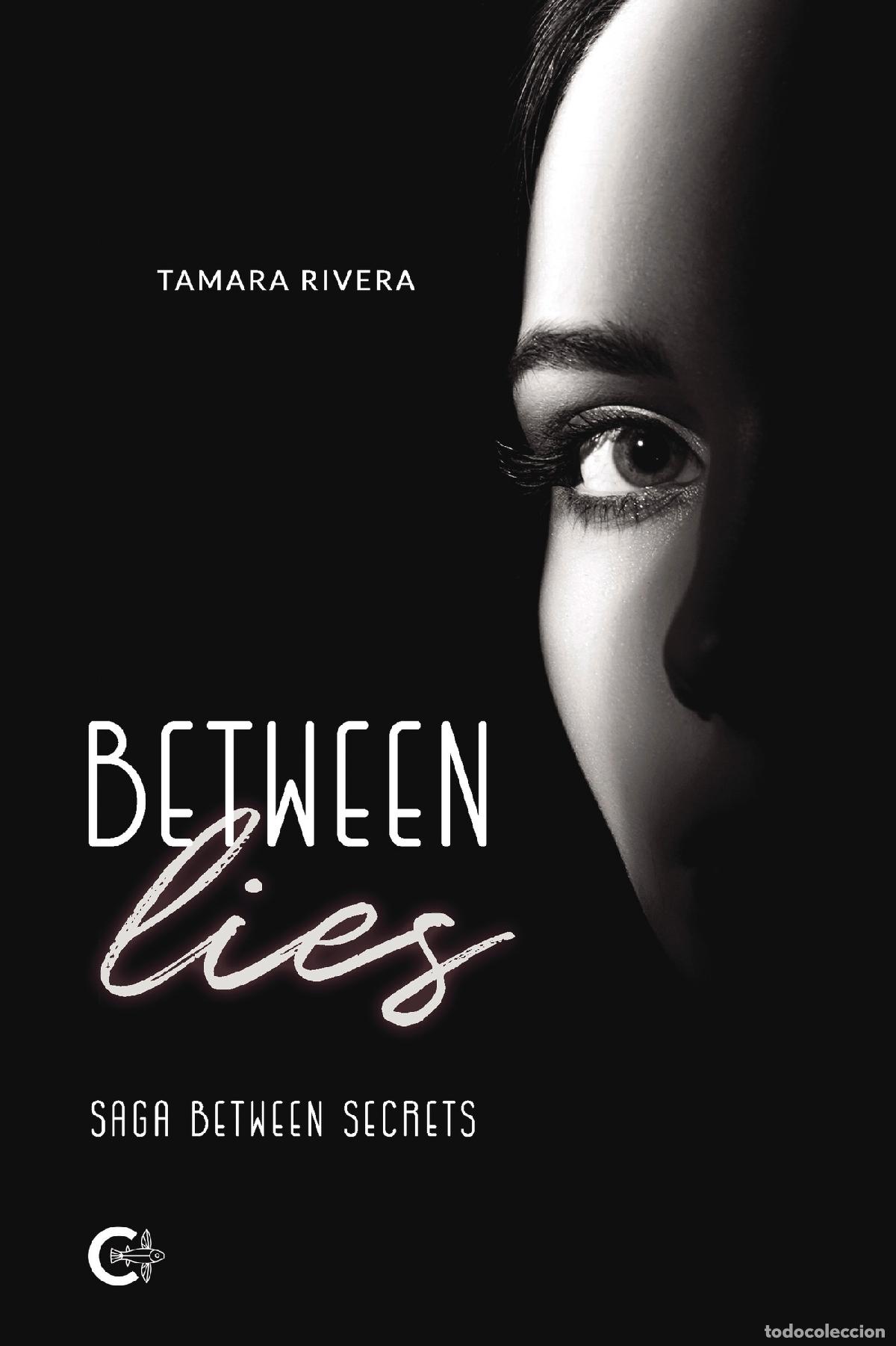 Livros: Between lies - Saga Between secrets - Tamara Rivera