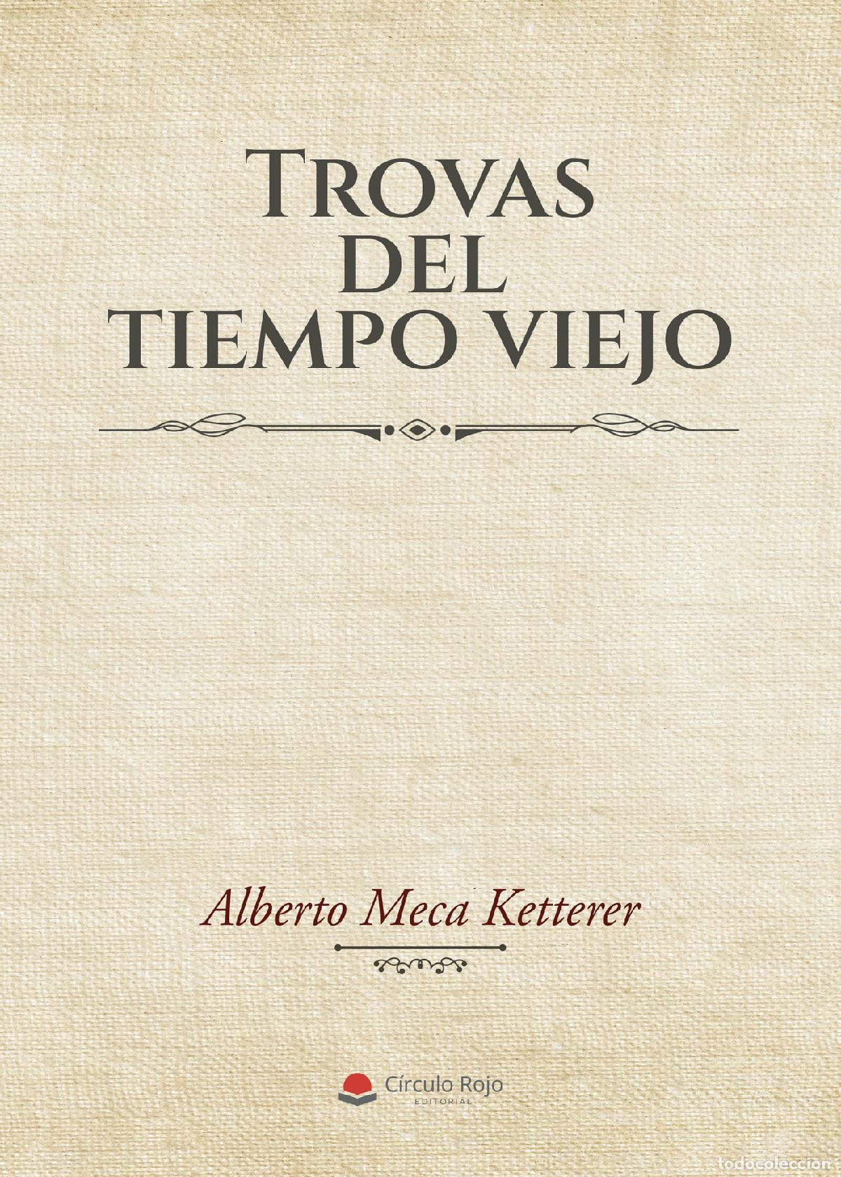 Livros: Trovas del tiempo viejo - Alberto Meca Ketterer
