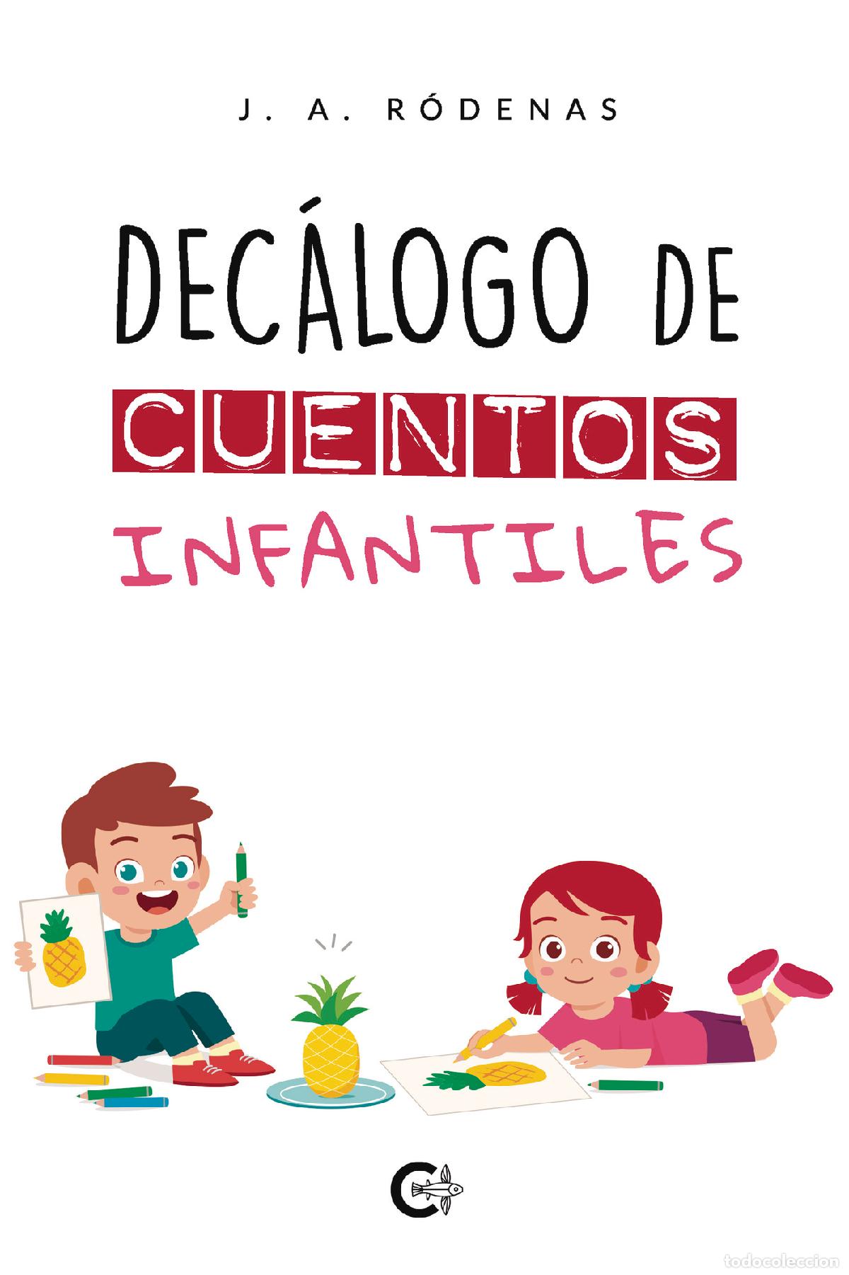 Libros: Dec&aacute;logo de cuentos infantiles - J. A. R&oacute;denas - Foto 1