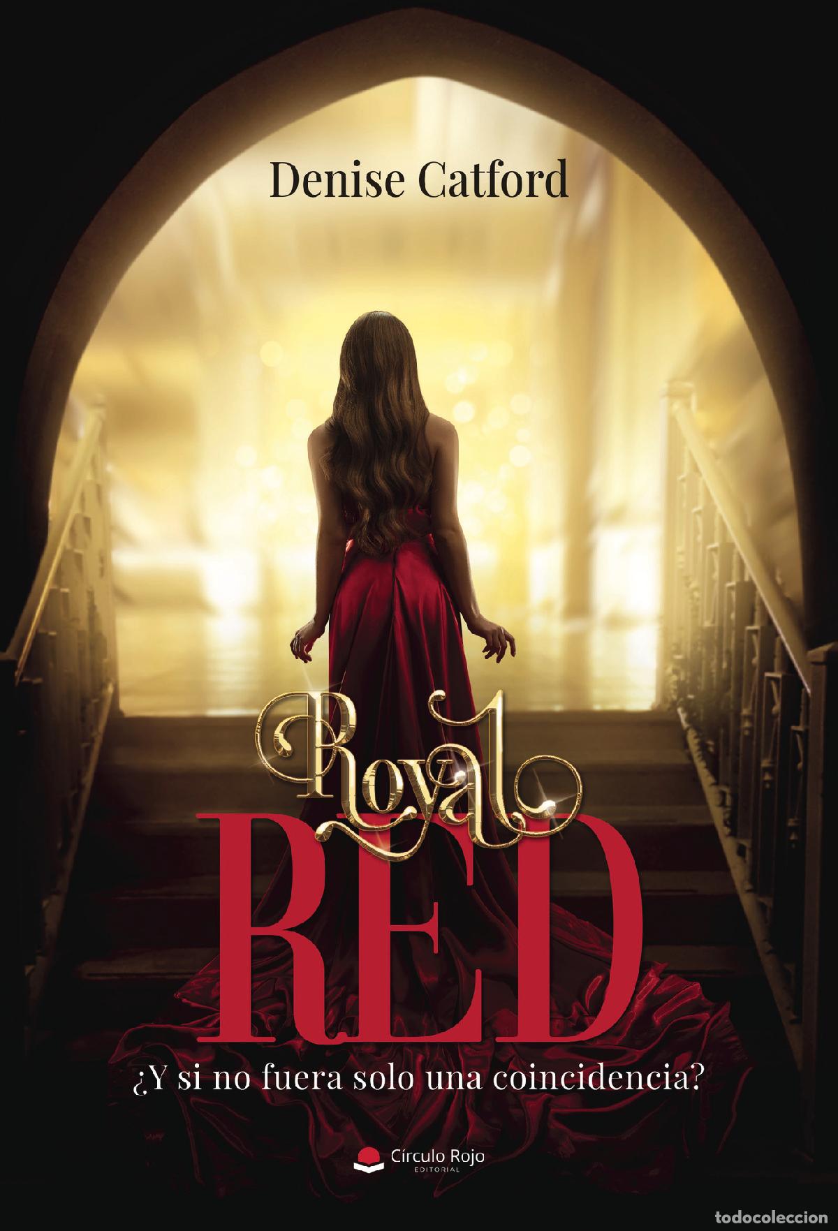 Livros: Royal red &iquest;Y si no fuera solo una coincidencia? - Denise Catford