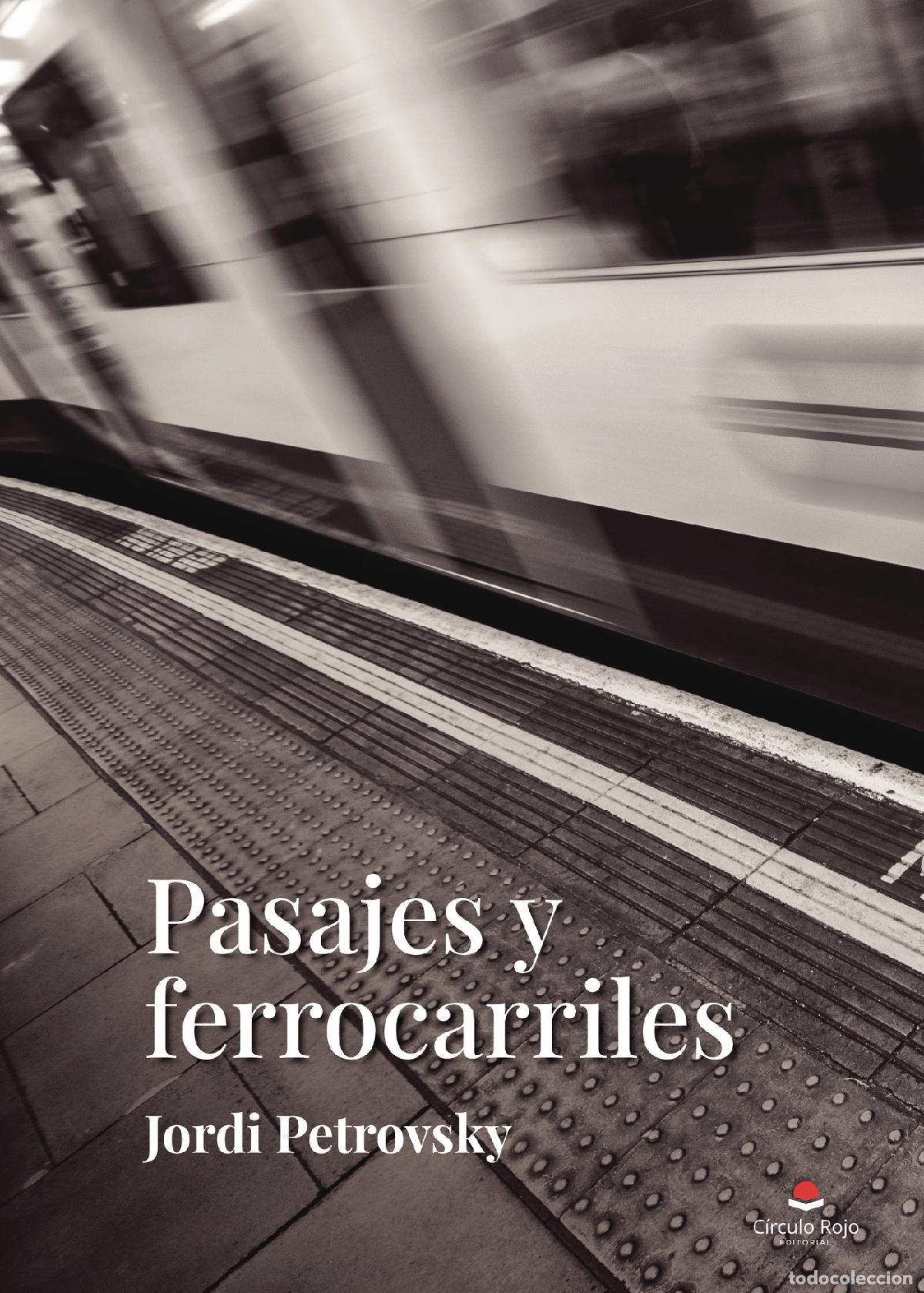 Livros: Pasajes y ferrocarriles - Jordi Petrovsky