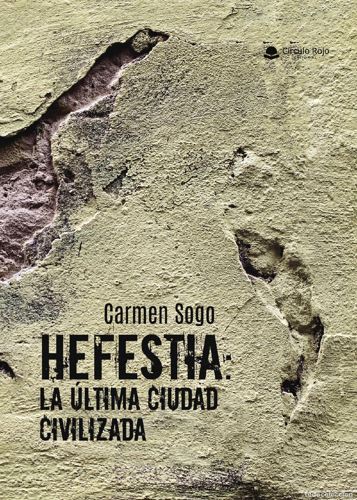 Livros: Hefestia: la &uacute;ltima ciudad civilizada - Carmen Sogo