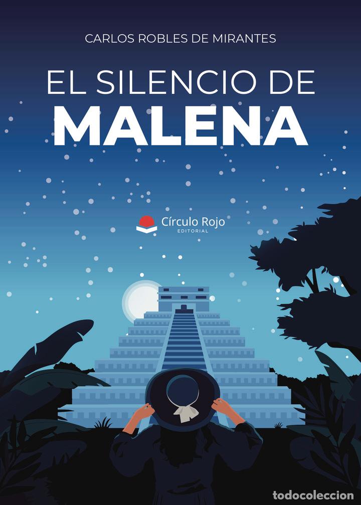 Livros: El silencio de Malena - Carlos Robles de Mirantes
