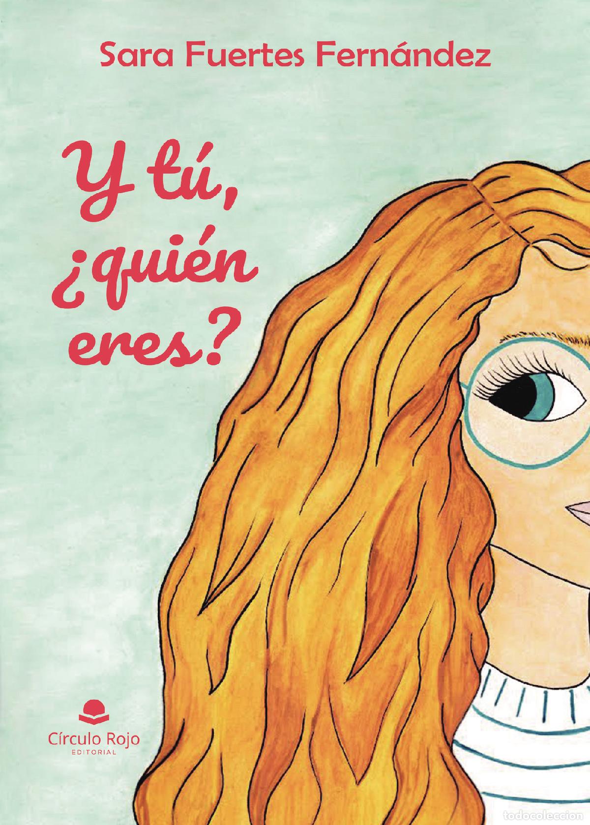 Livros: Y t&uacute; &iquest;qui&eacute;n eres? - Sara Fuertes Fern&aacute;ndez