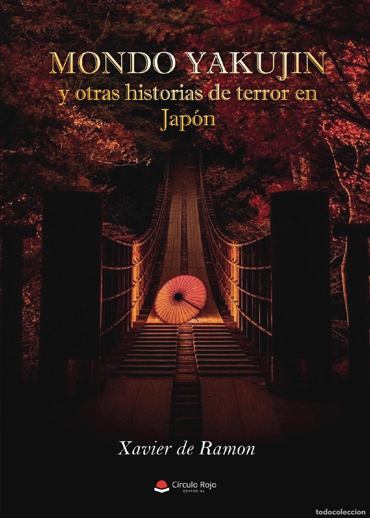 Livros: Mondo yakujin y otras historias de terror en Jap&oacute;n - Xavier de Ramon