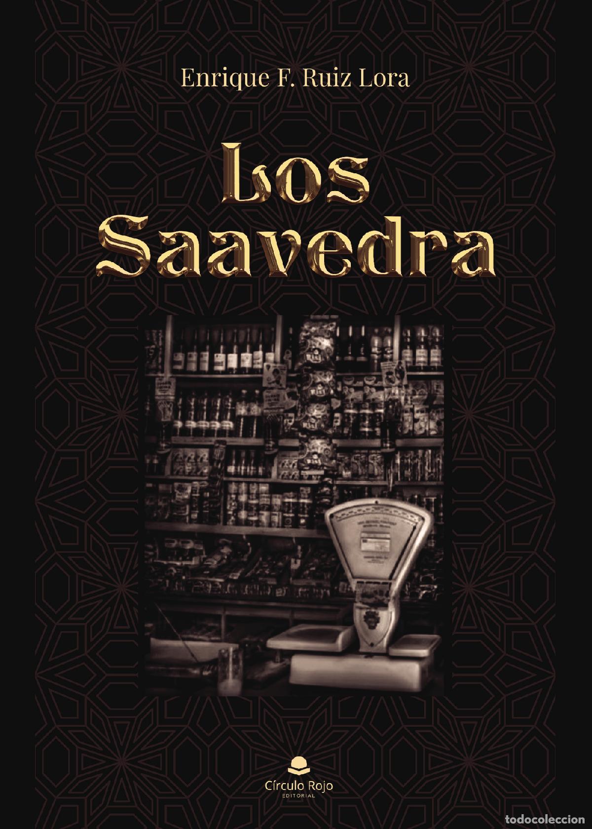Livros: Los Saavedra - Enrique F. Ruiz Lora