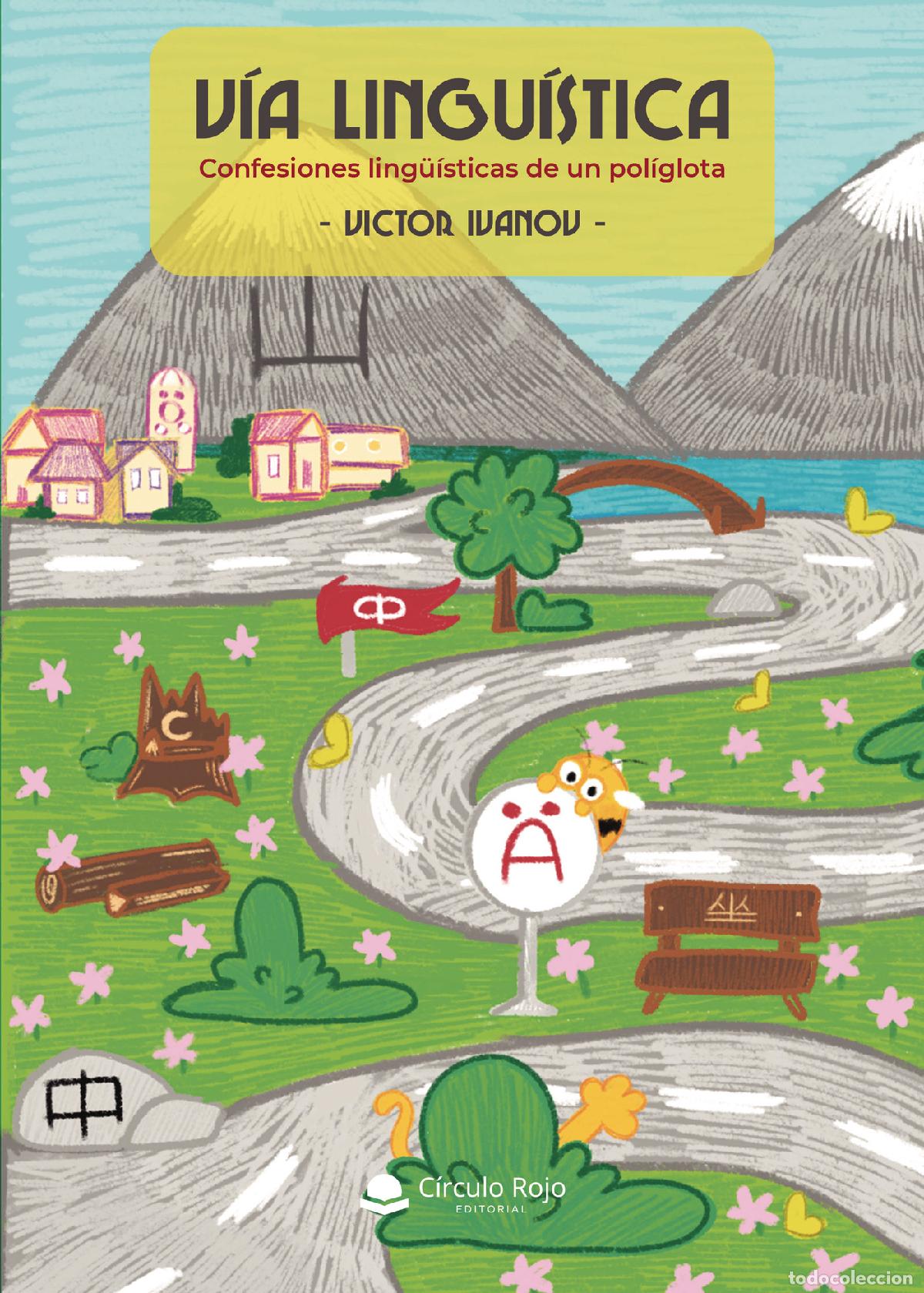 Livros: V&iacute;a Ling&uuml;&iacute;stica: confesiones ling&uuml;&iacute;sticas de un pol&iacute;glota - Victor Ivanov