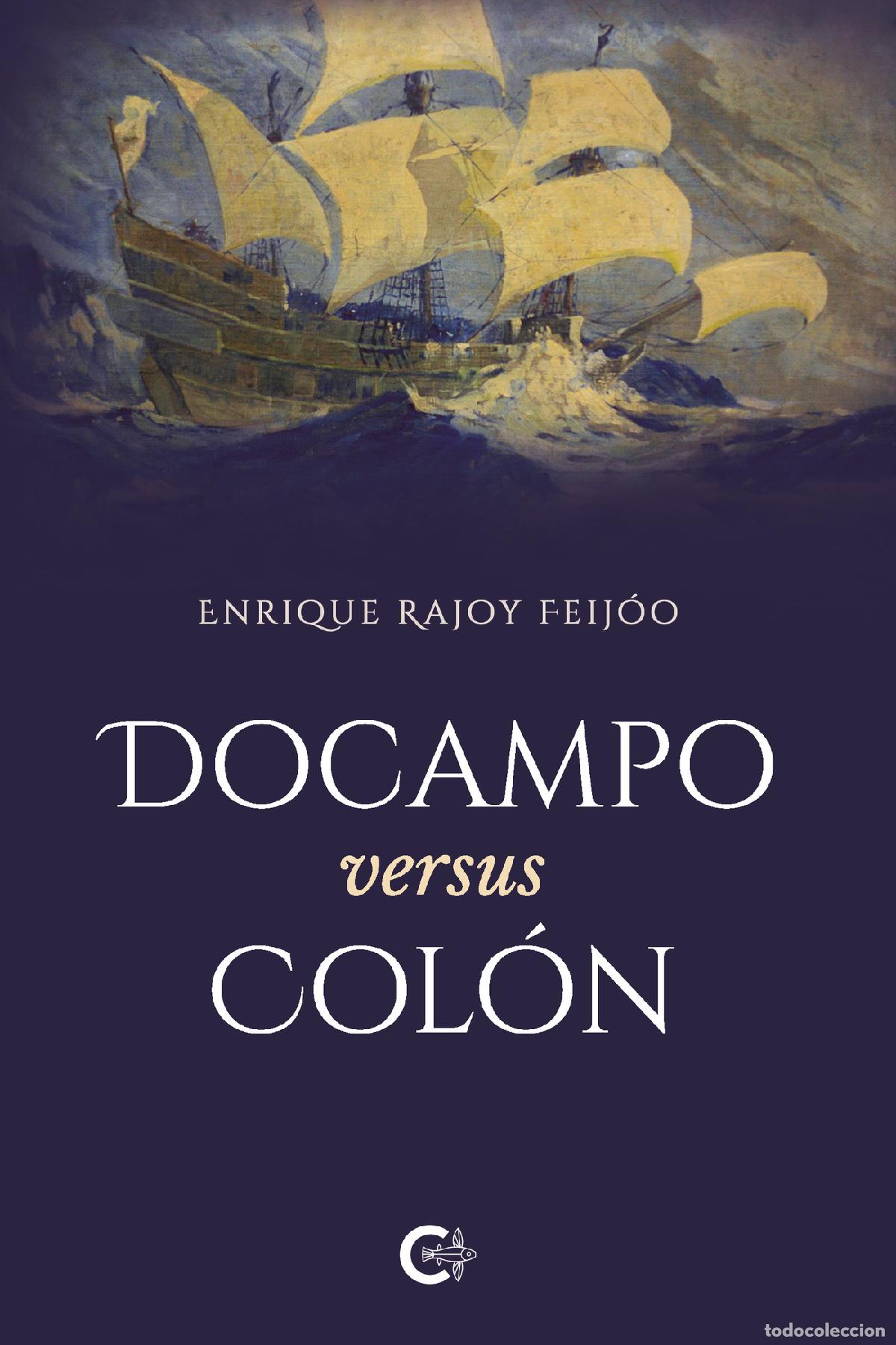 Livros: Docampo versus Col&oacute;n - Enrique Rajoy Feij&oacute;o
