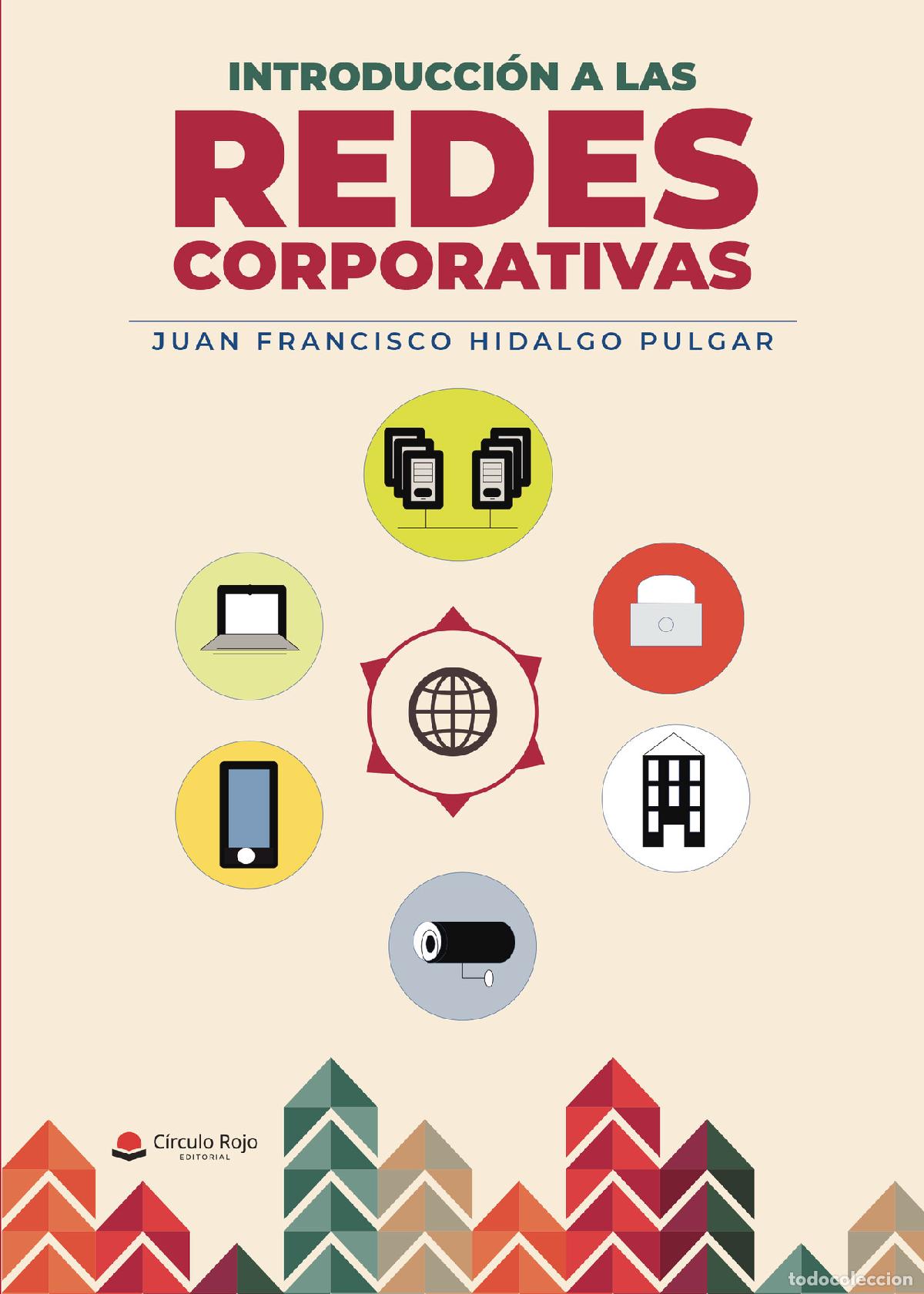Livros: Introducci&oacute;n a las redes corporativas - Juan Francisco Hidalgo Pulgar