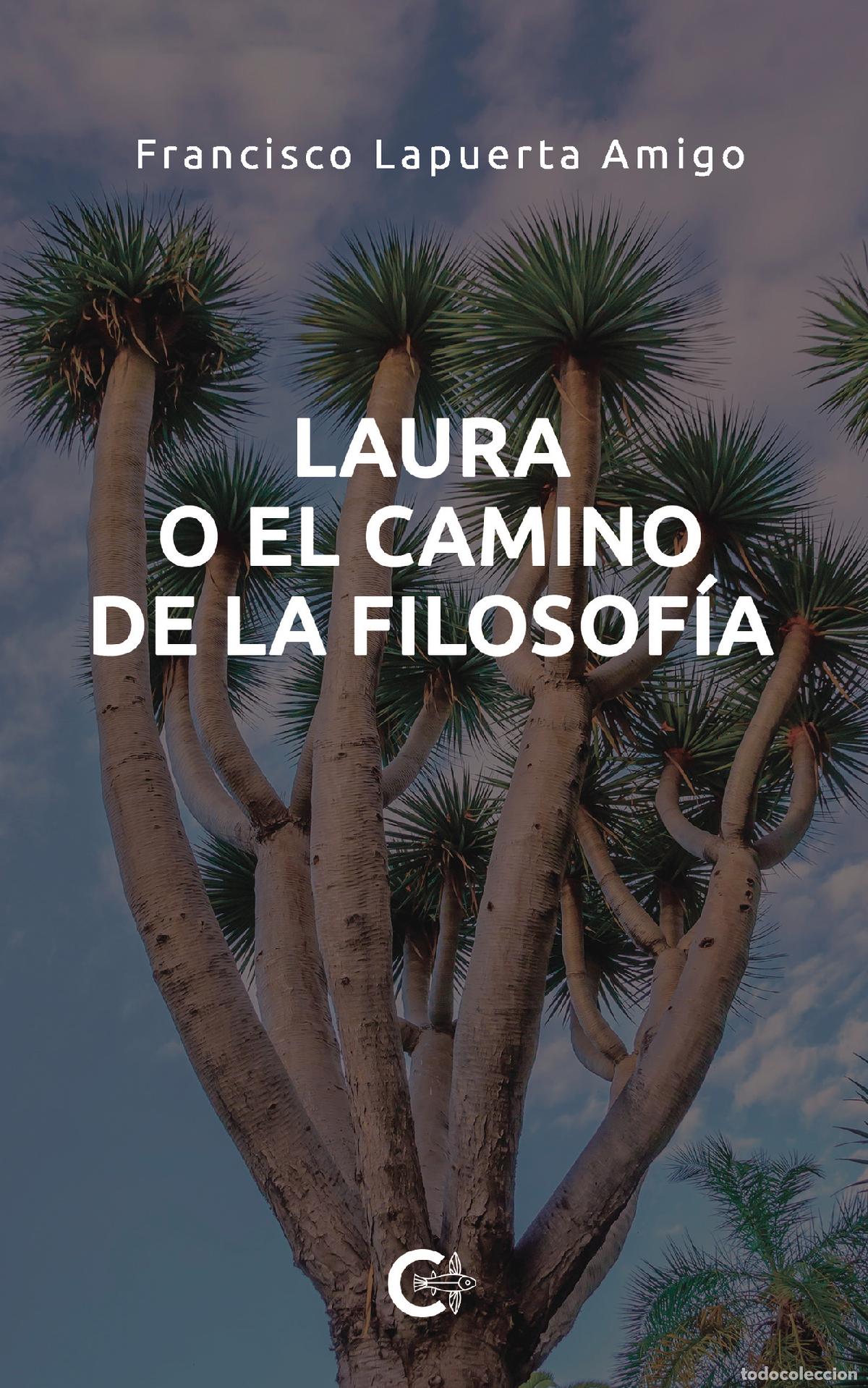 Livros: Laura o el camino de la filosof&iacute;a - Francisco Lapuerta Amigo