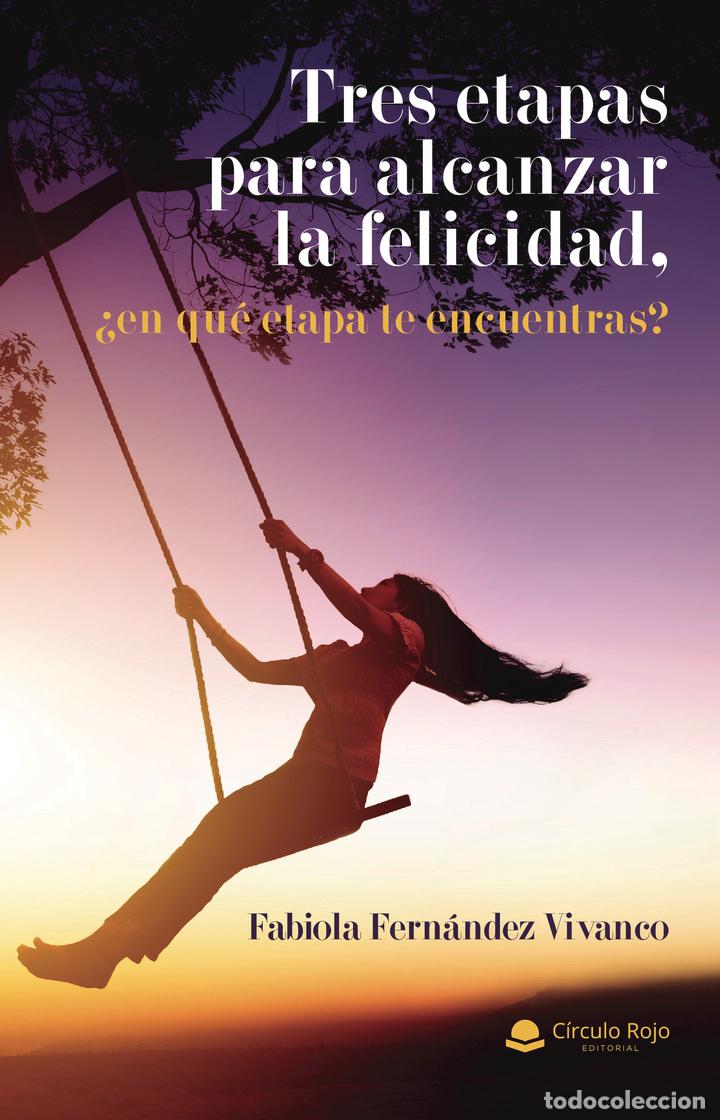 B&uuml;cher: Tres etapas para alcanzar la felicidad?en cual te encuentras - Fabiola del Carmen Fernandez Vivanco
