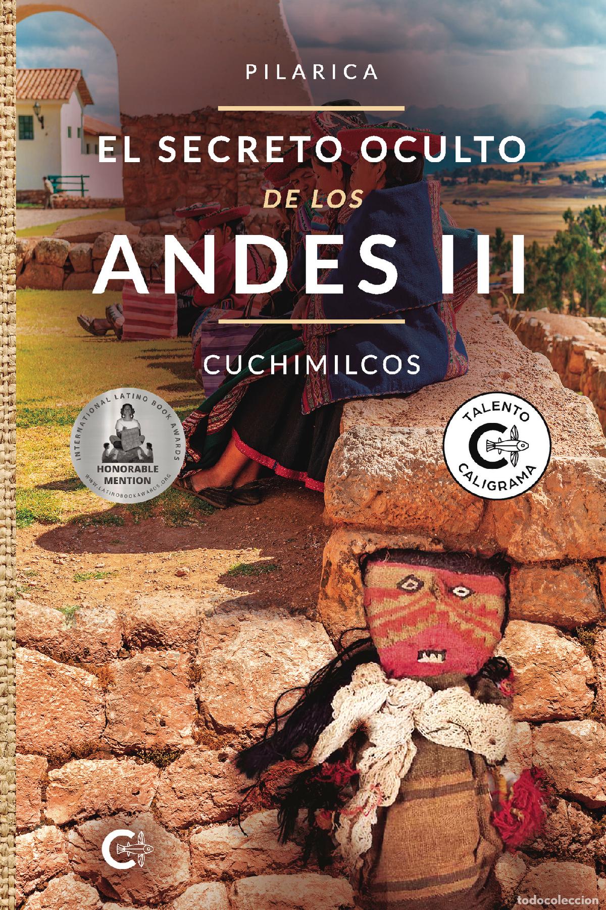 Libri: El secreto oculto de los Andes III - Cuchimilcos - PILARICA