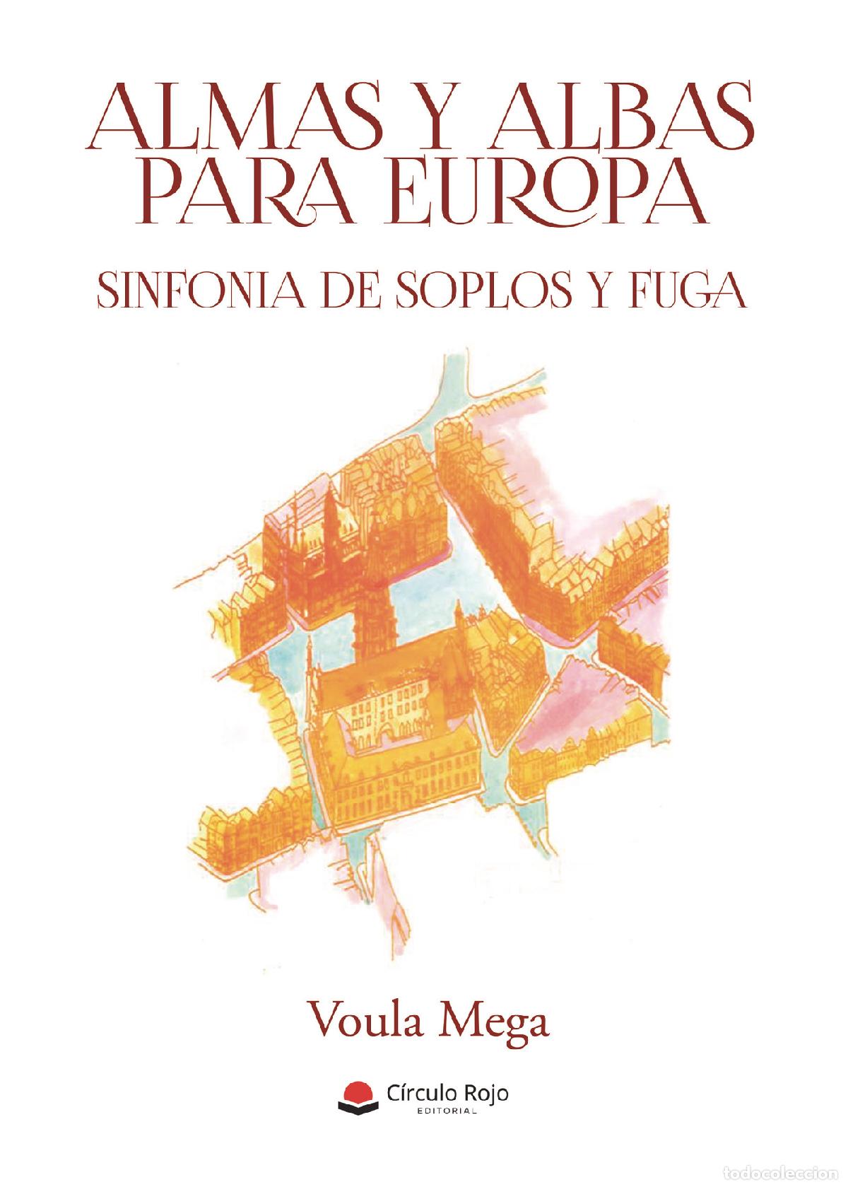 Libri: Almas y albas para Europa - Sinfon&iacute;a de soplos y fuga - Voula Mega